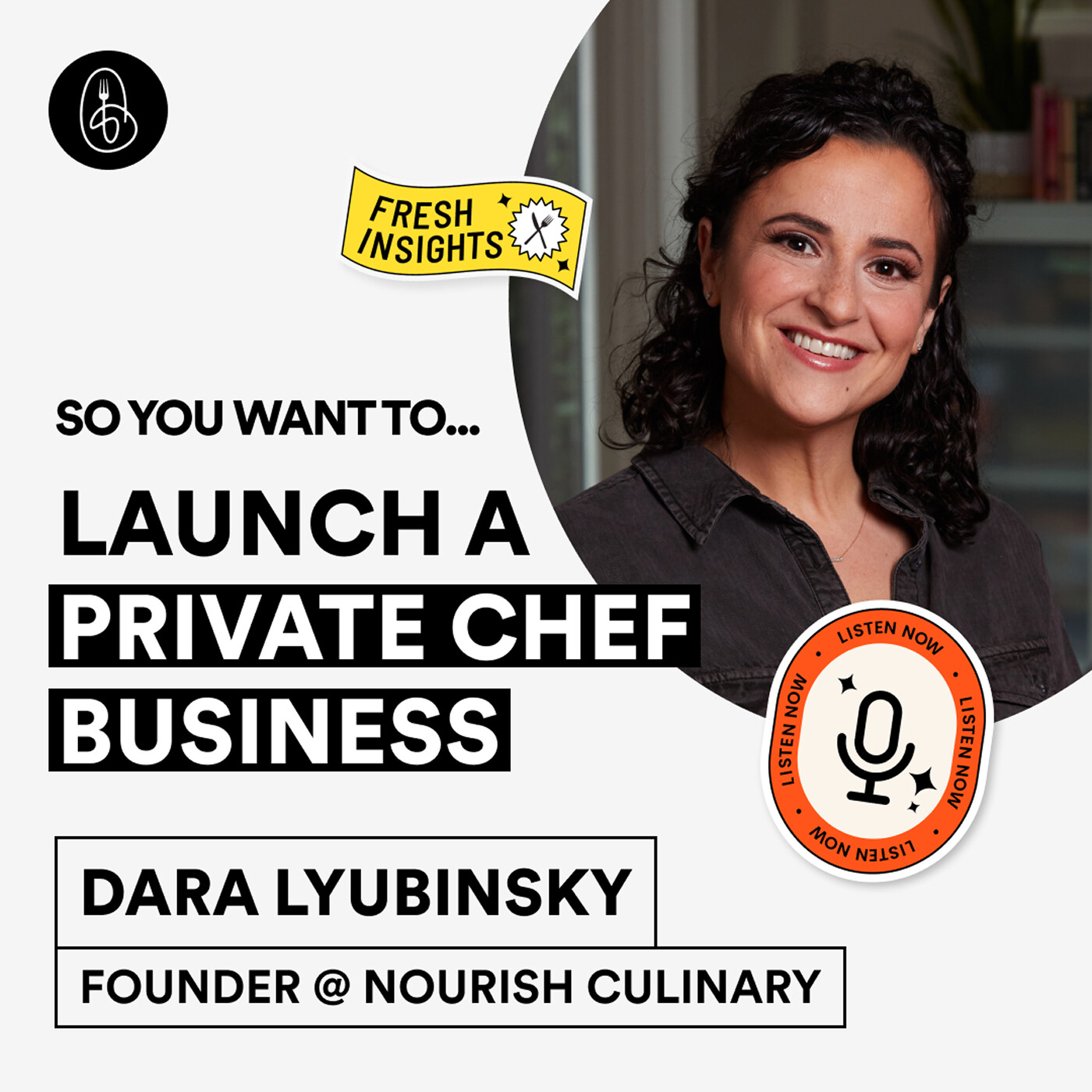 Dara Lyubinsky: So You Want To Launch a Private Chef Business episode artwork