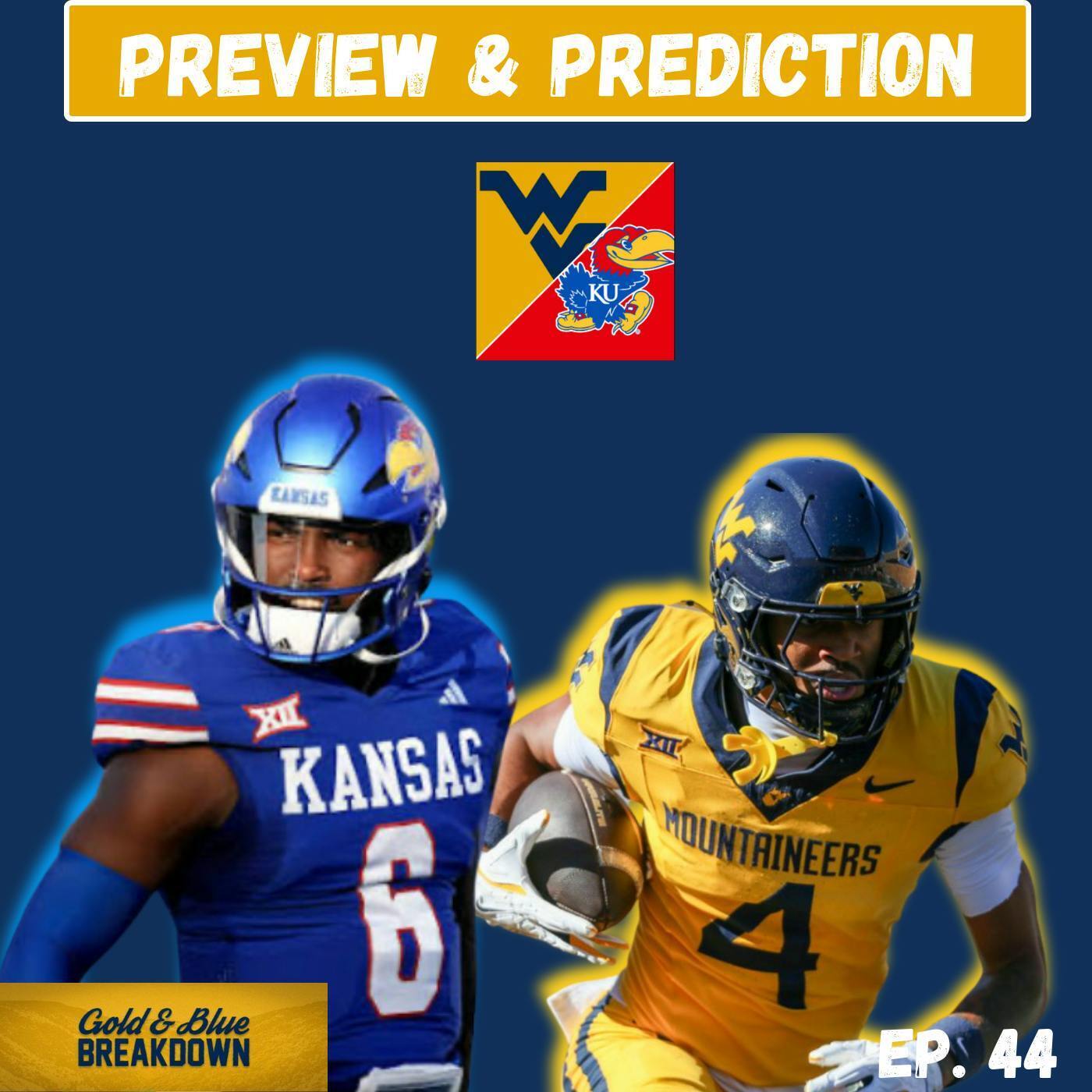 Can WVU Avoid a HANGOVER Against Kansas? | Gold & Blue Breakdown Ep. 44 episode artwork