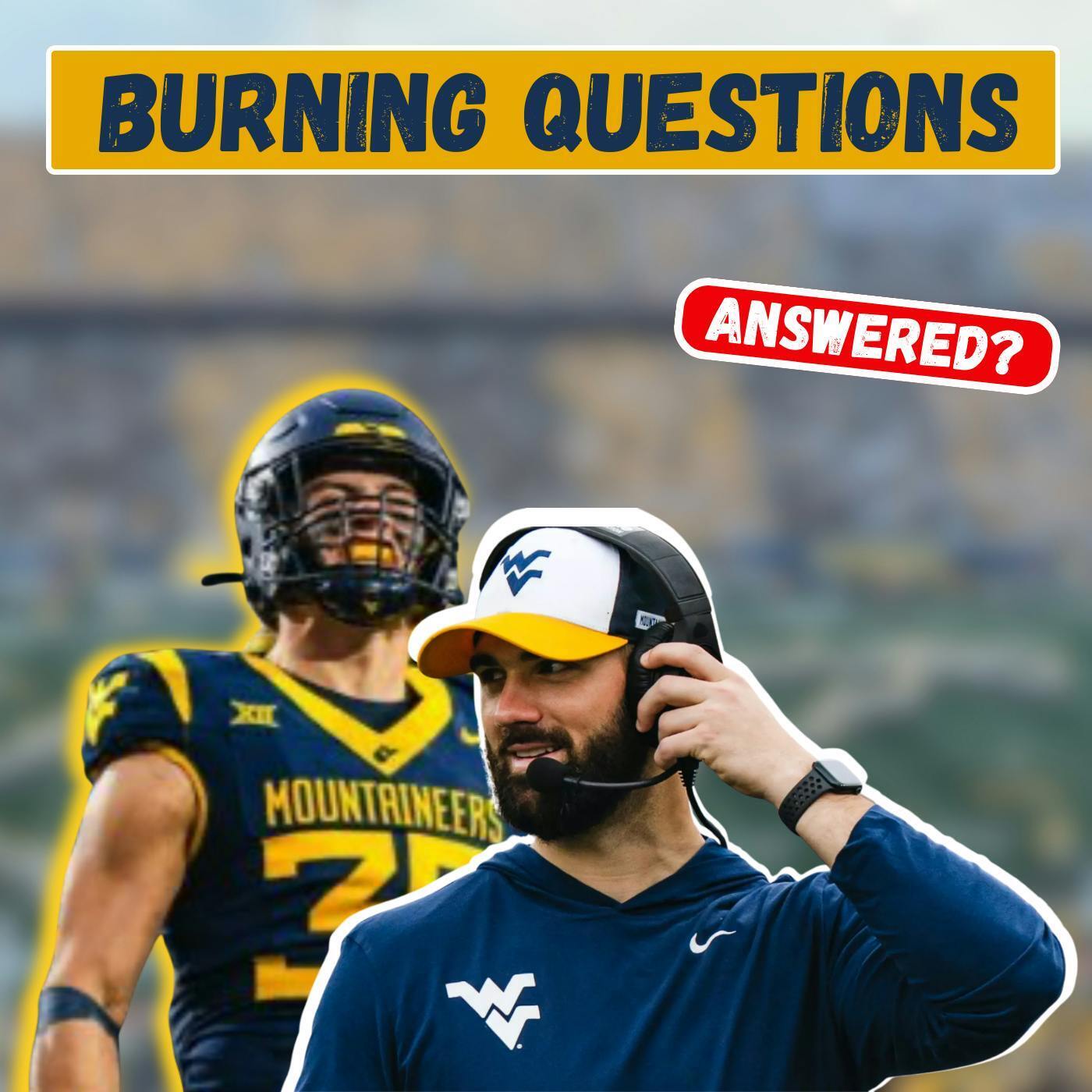 5 Biggest Questions Still Facing WVU Football So Far episode artwork