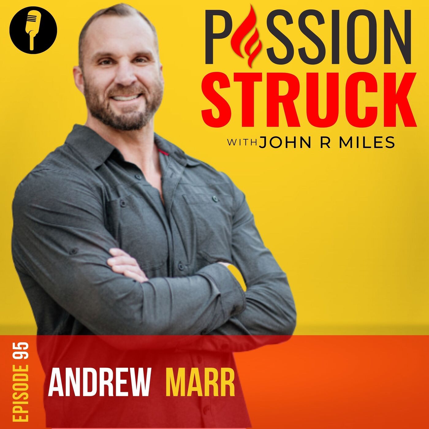 Passion Struck with John R. Miles