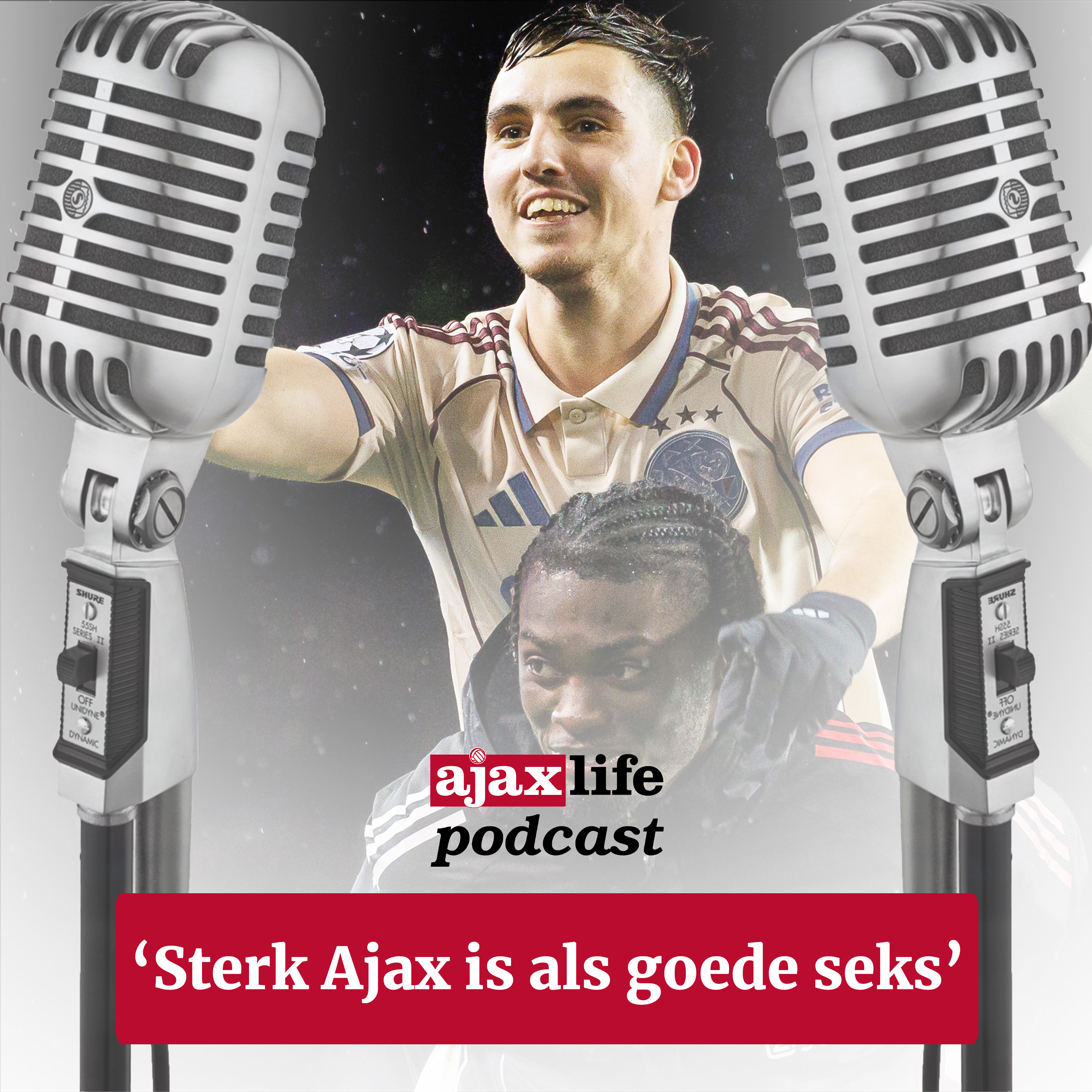 #224 - ‘Sterk Ajax is als goede seks’ #224 - ‘Sterk Ajax is als goede seks’