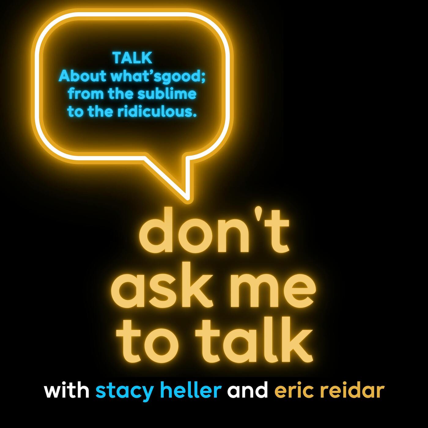 Don’t Ask Me To Talk