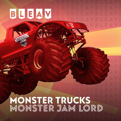 Bleav In Monster Trucks With Monster Jam Lord - roblox monster jam glendale 2021