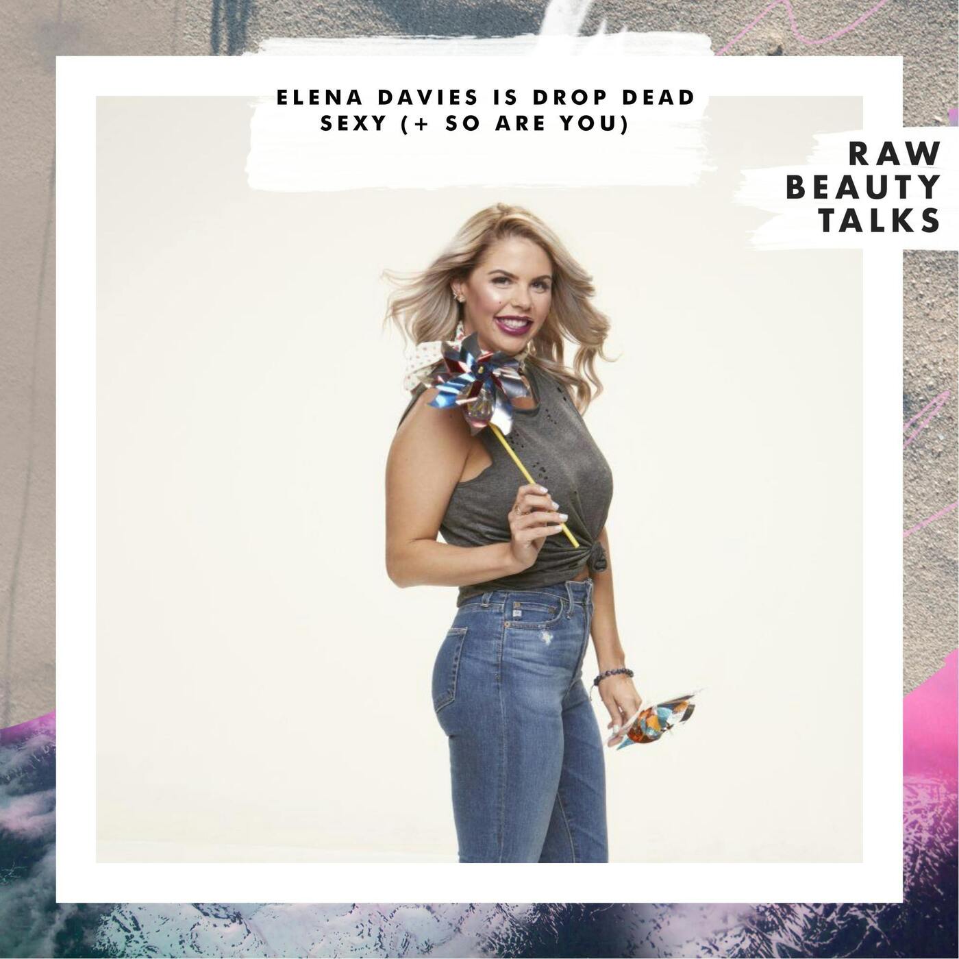 Elena Davies is Drop Dead Sexy (+ So Are You) episode artwork