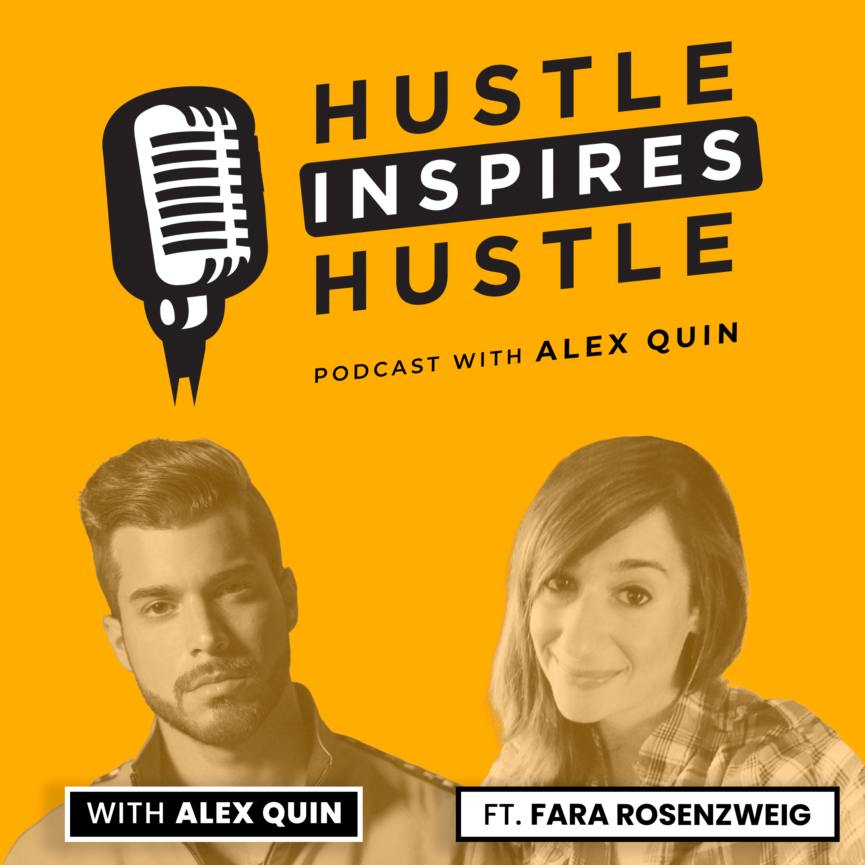 Hustle Inspires Hustle with Alex Quin