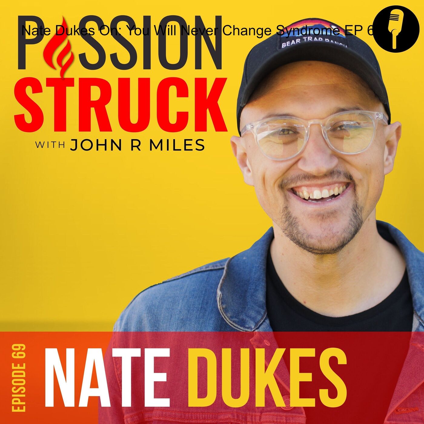 Passion Struck with John R. Miles