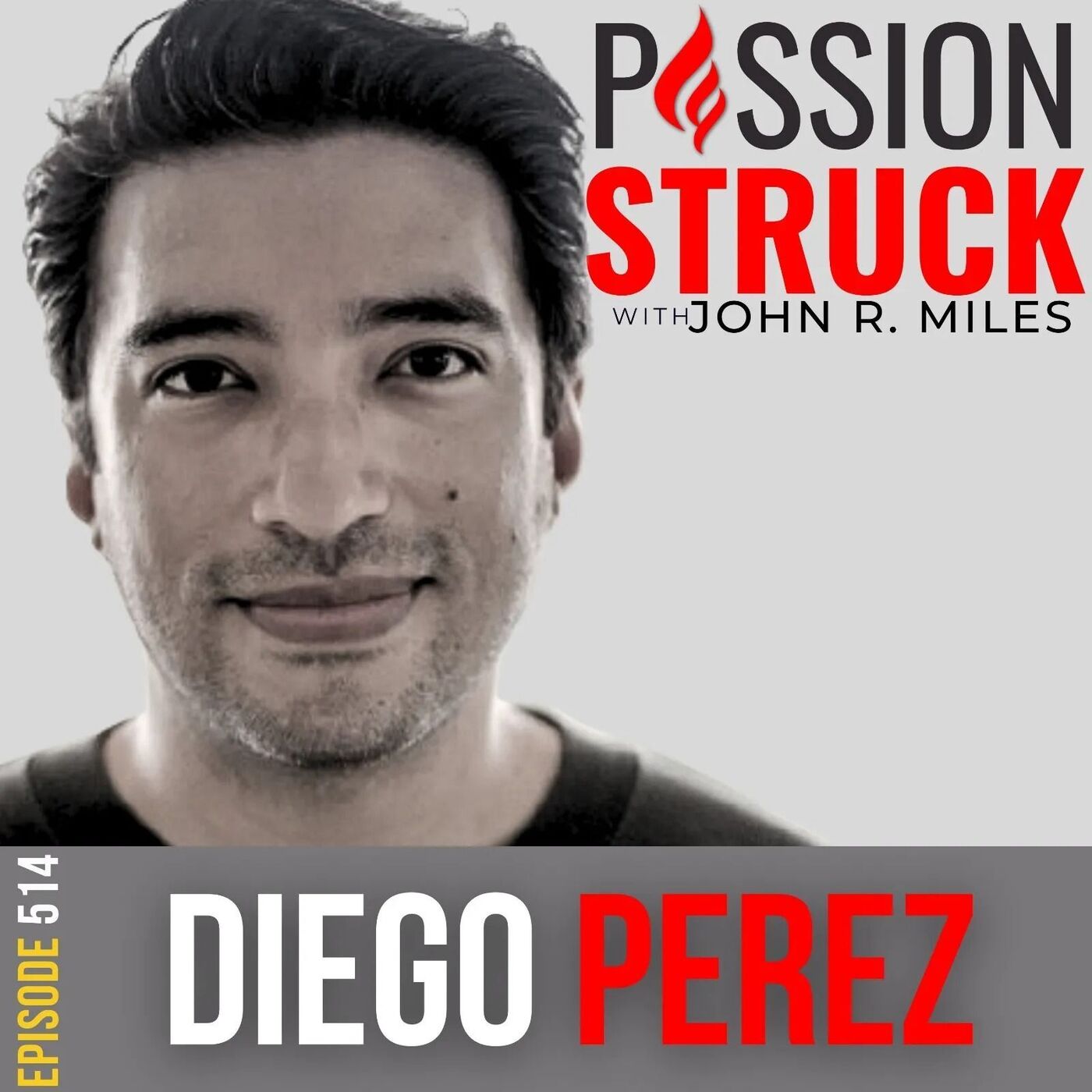 Passion Struck with John R. Miles