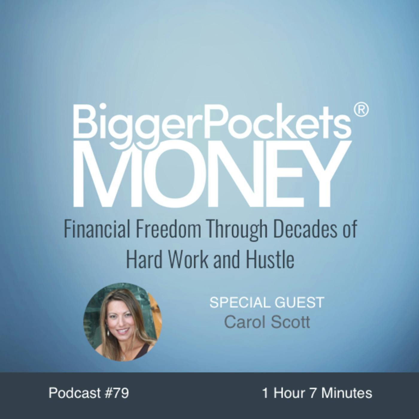 79:  Financial Freedom Through Decades of Hard Work and Hustle with Carol Scott