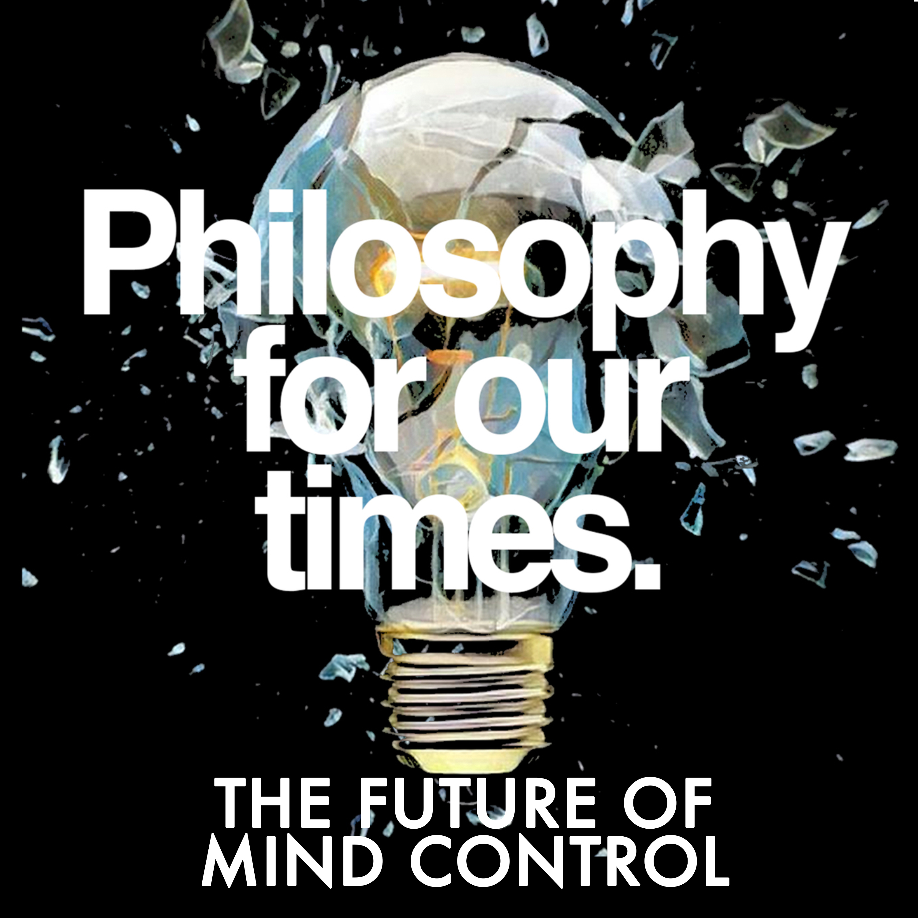 The Future of Mind Control | Rupert Sheldrake, Susan Schneider, Natasha Vita-More