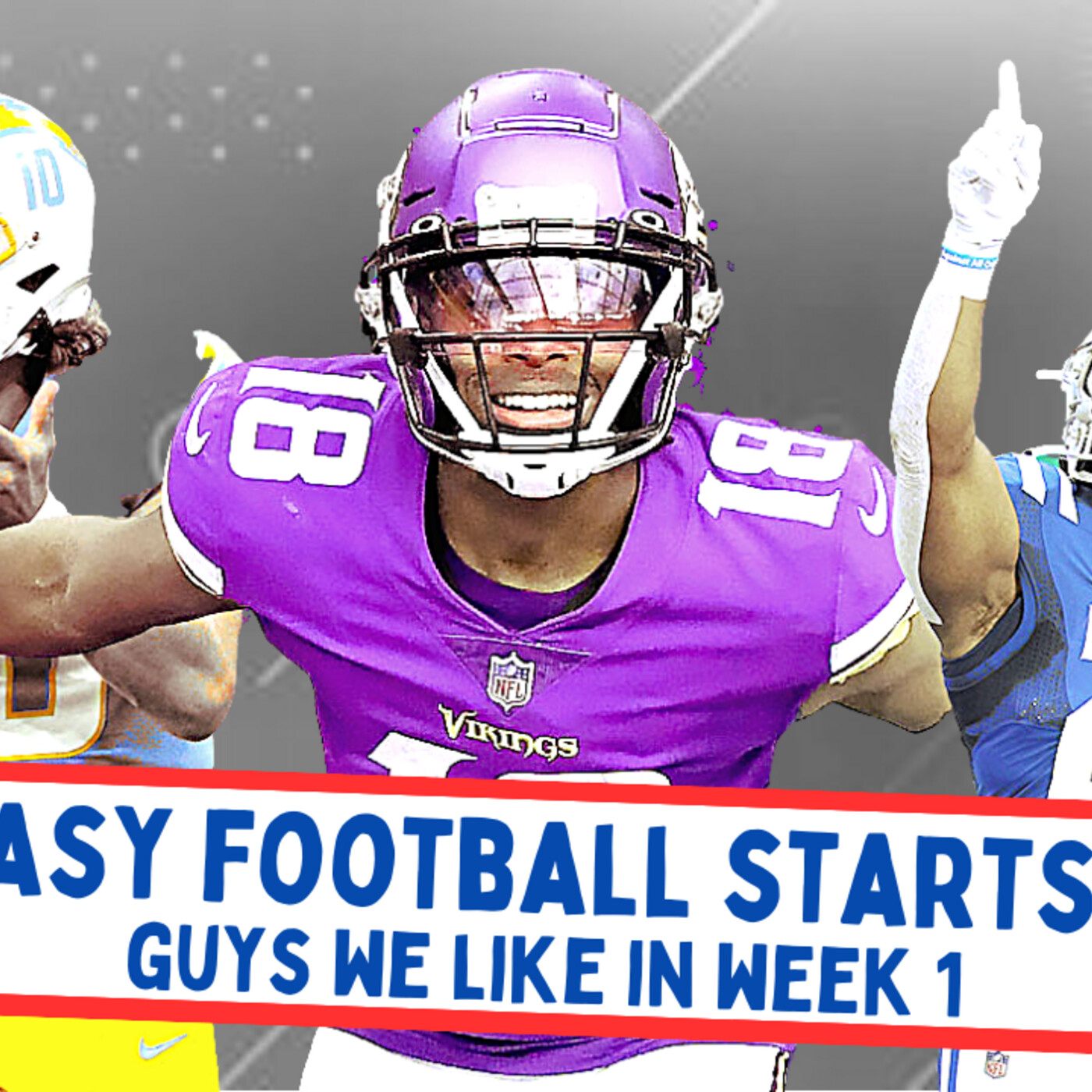 Fantasy Football Starts NOW! Guys We Like in Week 1 episode artwork