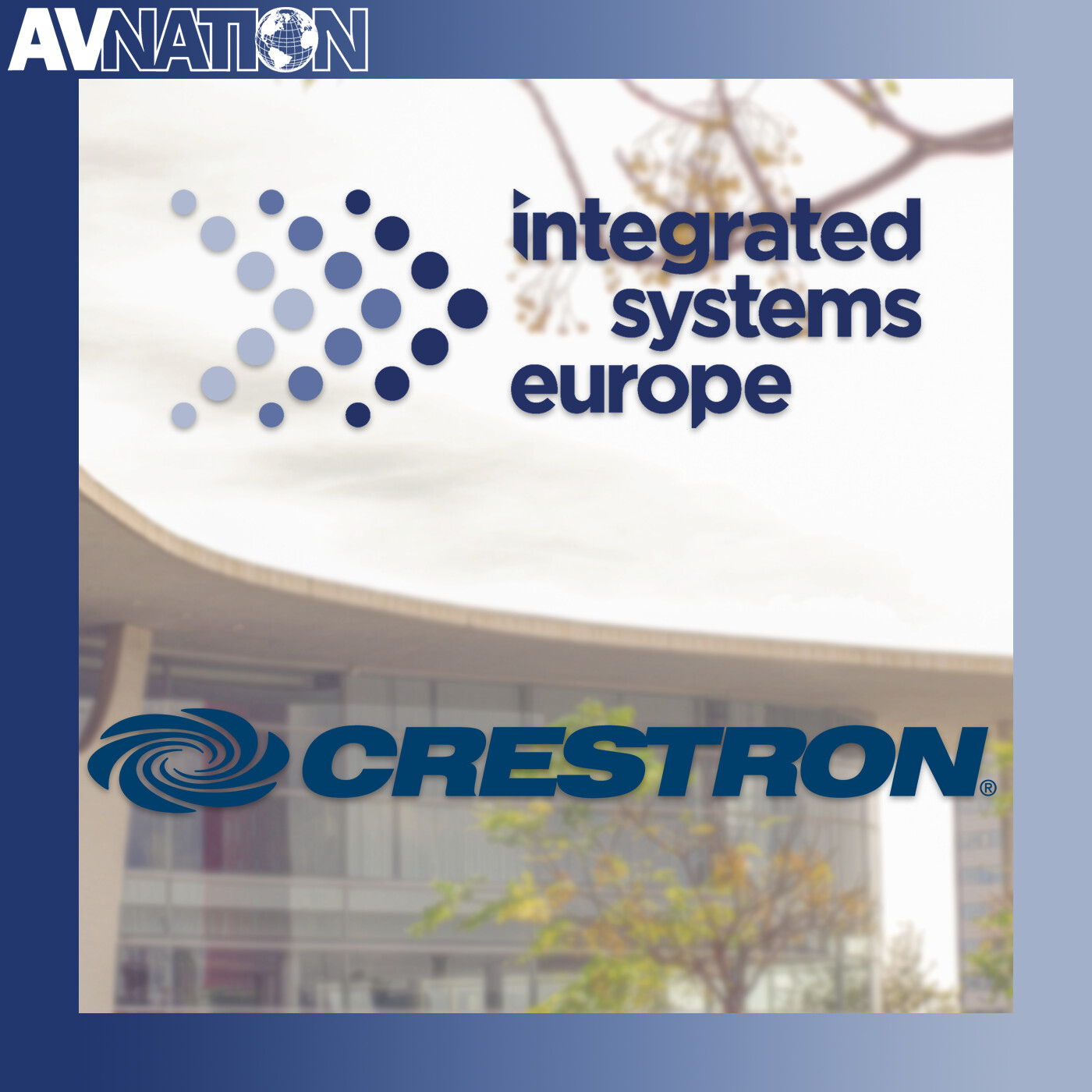 Crestron Focuses on The Three C's | The Road to ISE 2026 Crestron Focuses on The Three C's | The Road to ISE 2026