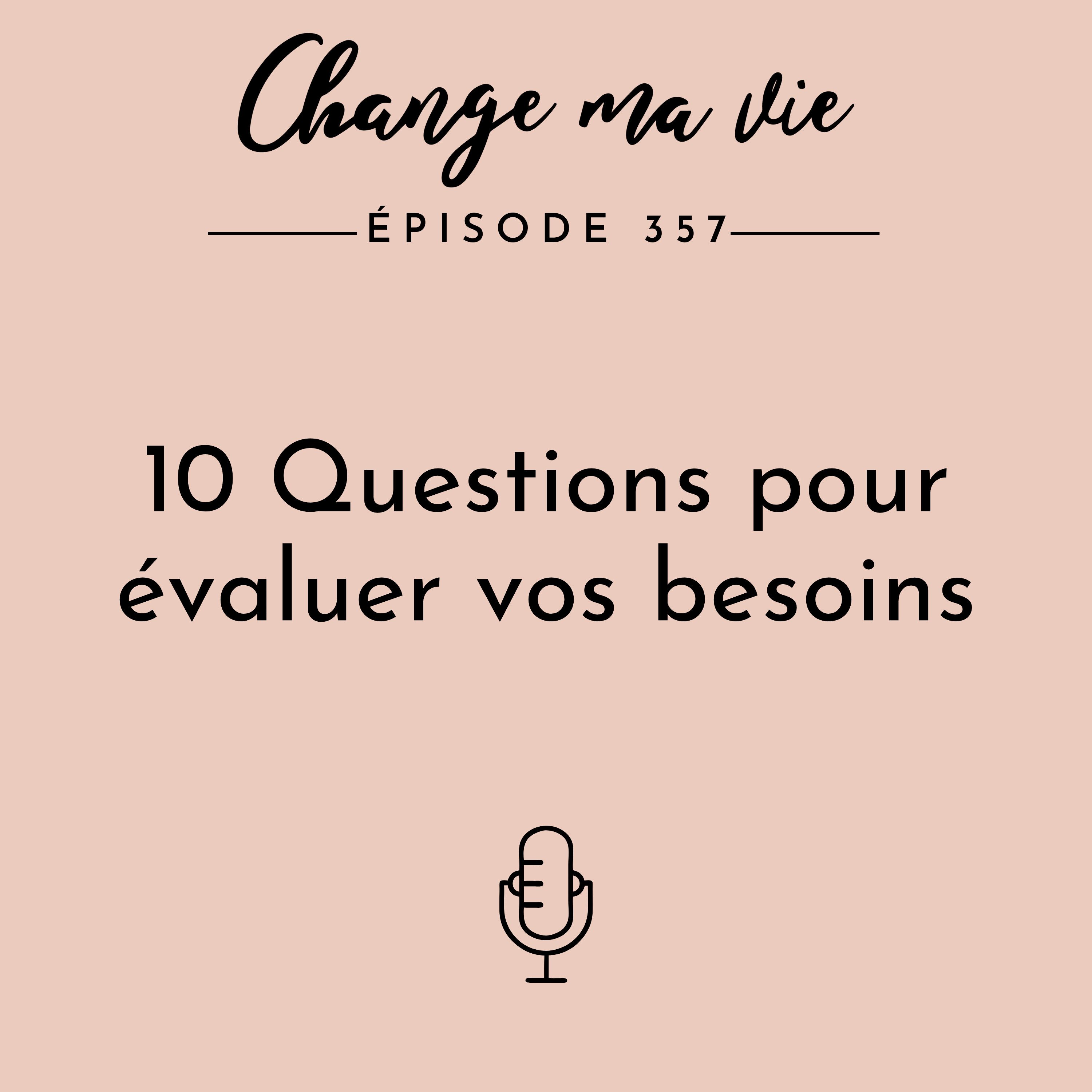 (357) 10 Questions pour évaluer vos besoins