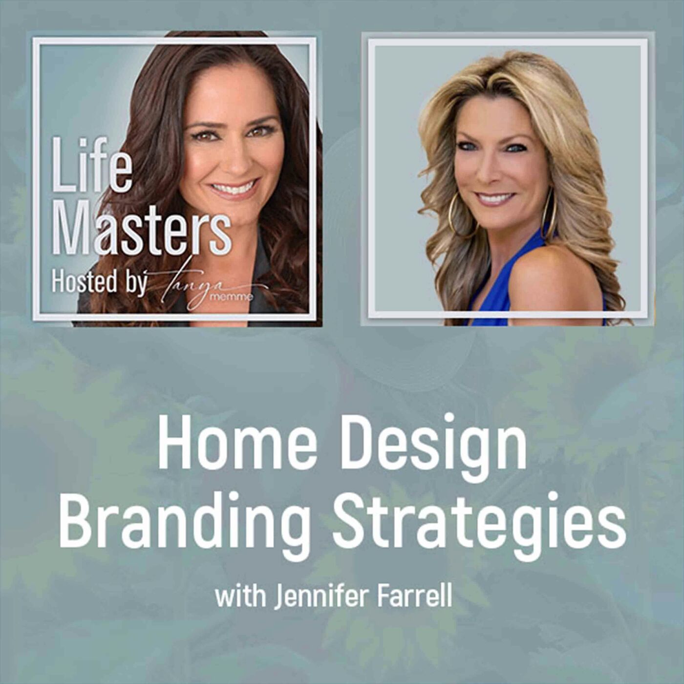 Home Design Branding Strategies With Jennifer Farrell