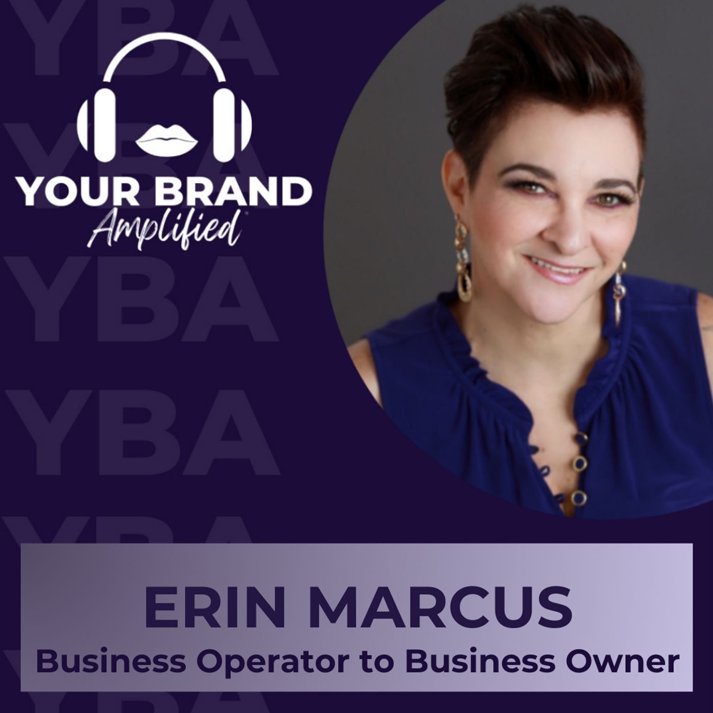 S E334: Moving from Business Operator to Business Owner with Erin Marcus episode artwork
