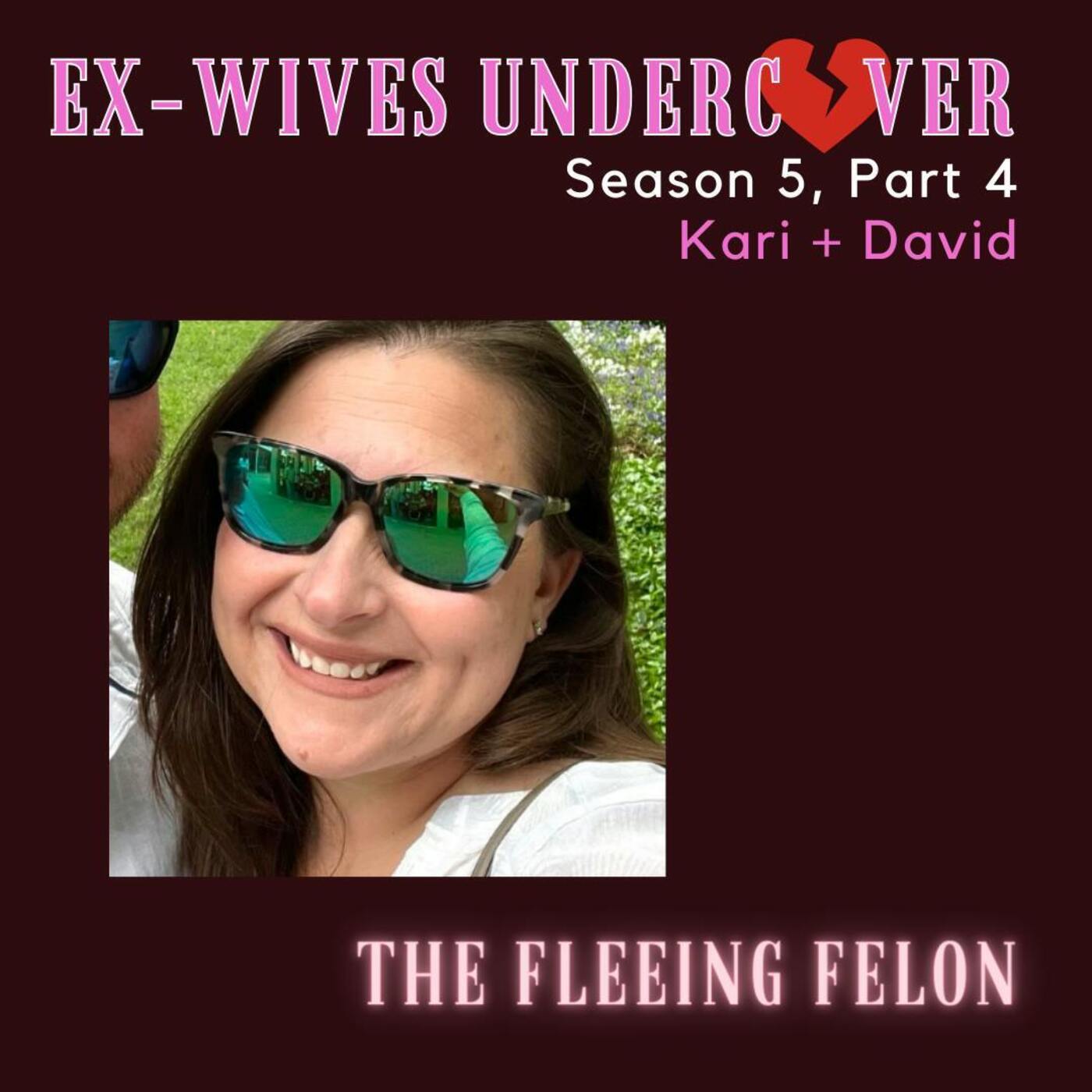 Ex-Wives Undercover: Liars, Cheaters & Love Cons
