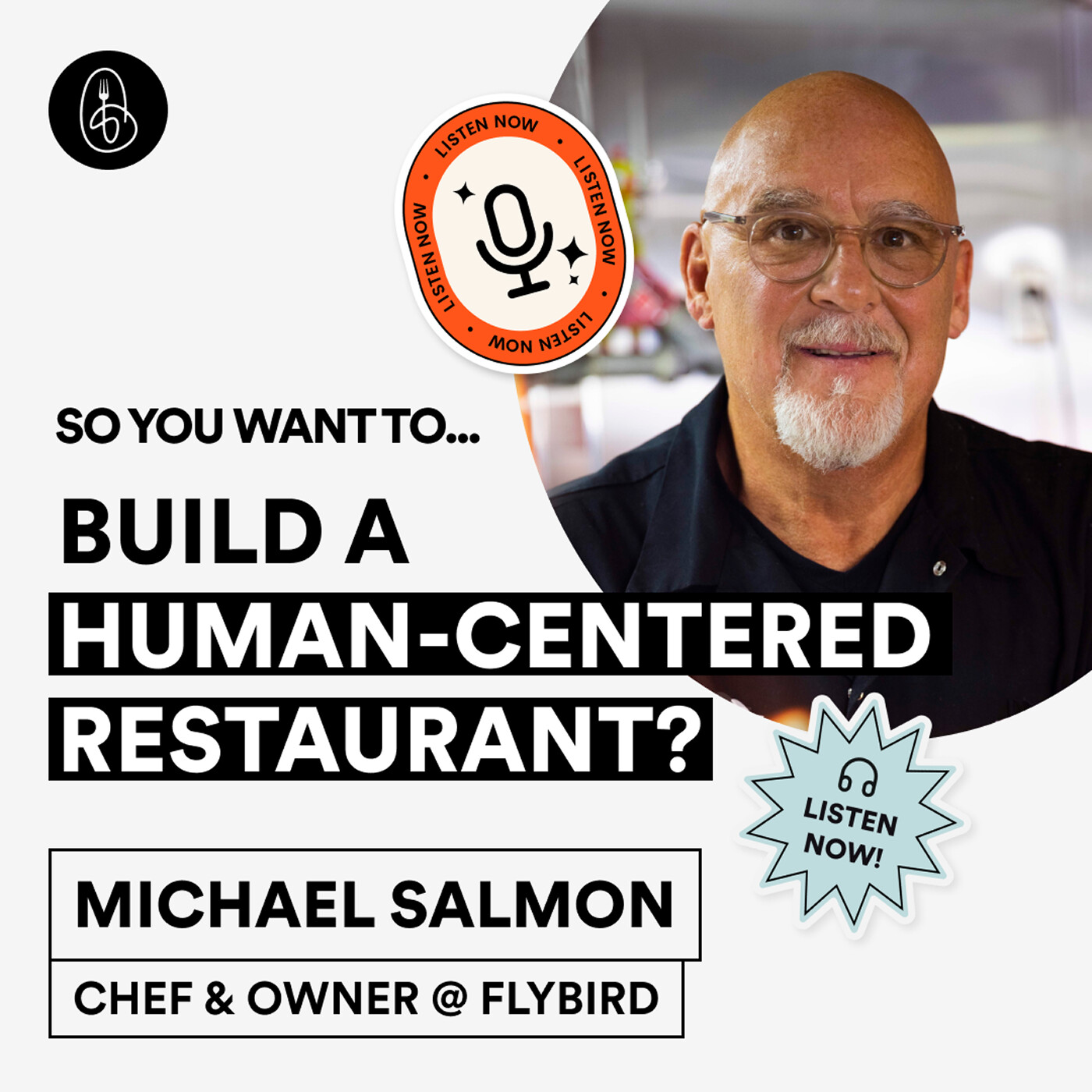 Chef Michael Salmon: So You Want to Build A Human-Centered Restaurant? episode artwork