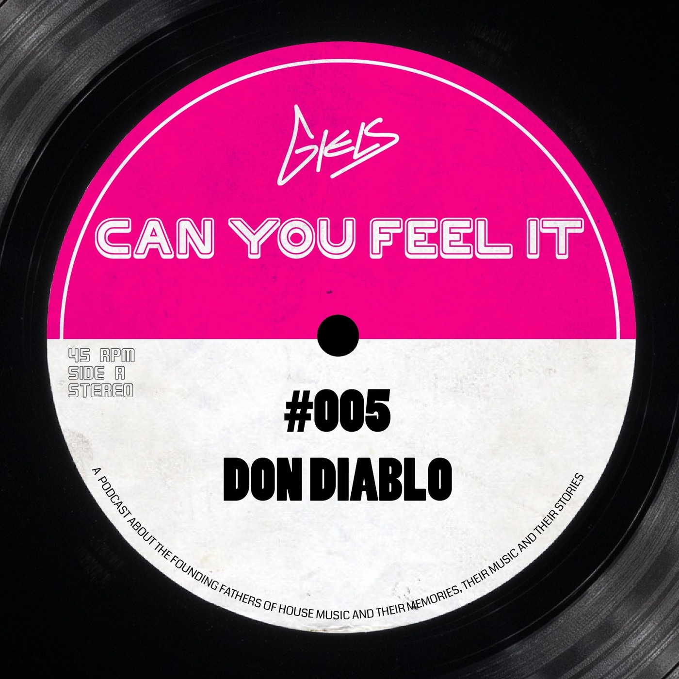 DON DIABLO - Podcast Can You Feel It - The Dutch History of House #005
