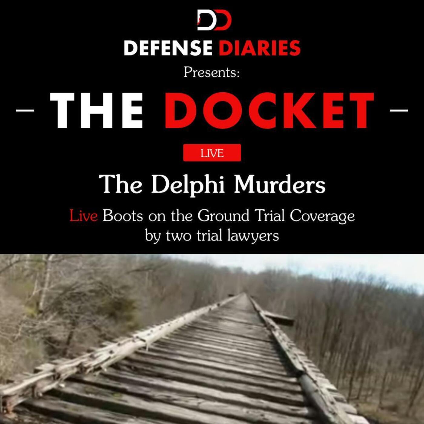 The Docket Ep. 1023: The State of Indiana v. Richard Allen pt. 23