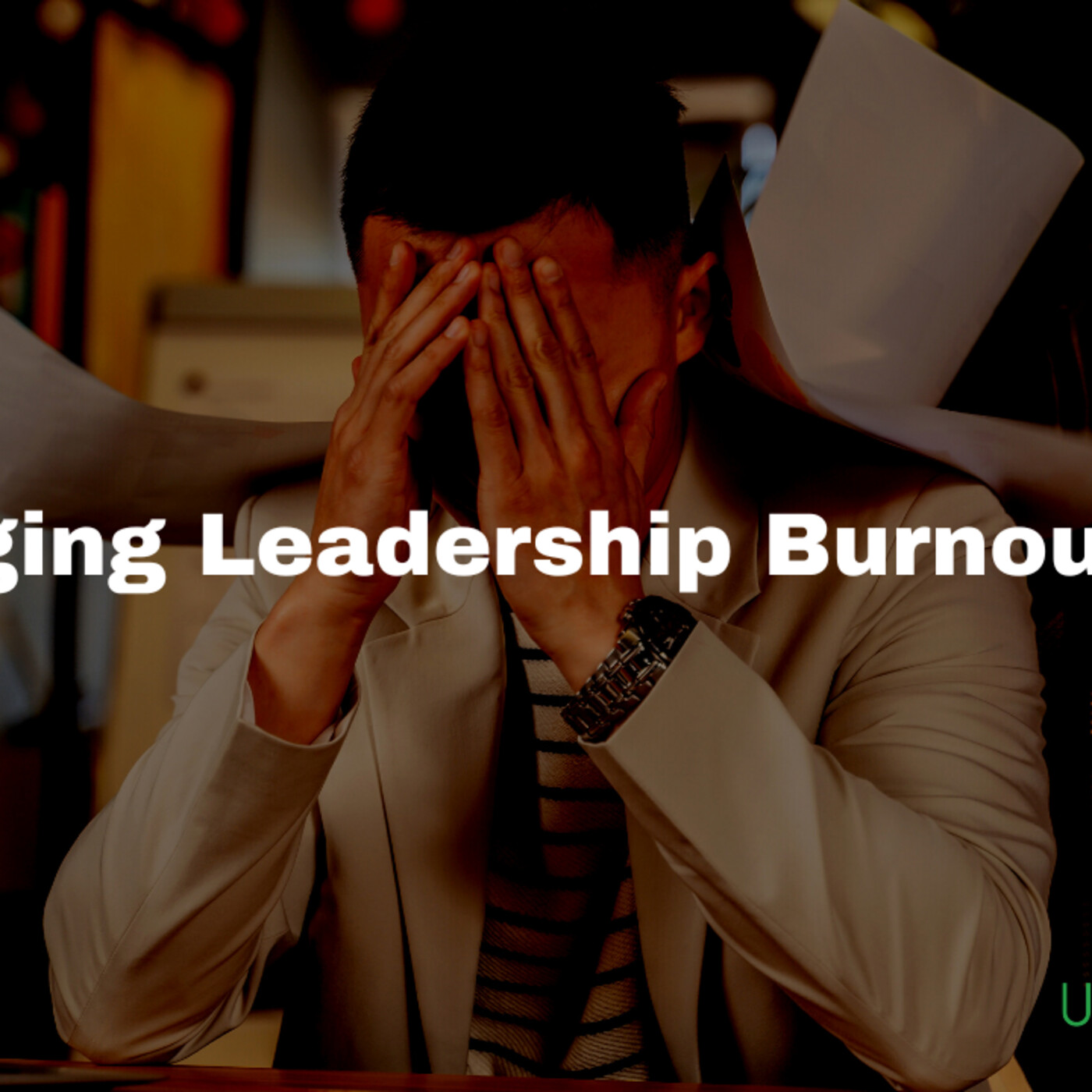 Episode 190: Managing Leadership Burnout pt. 2 episode artwork