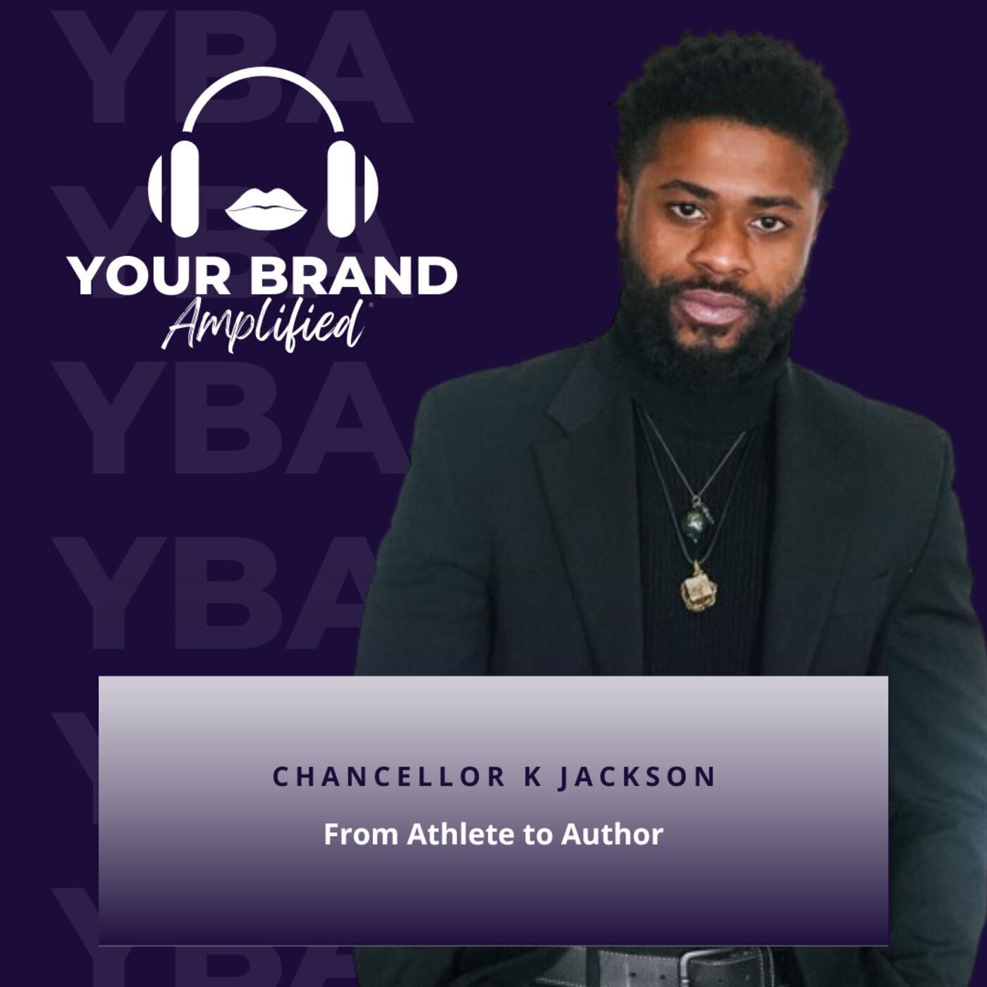 S E193: From Athlete to Author: The Extraordinary Journey of Chancellor K Jackson episode artwork