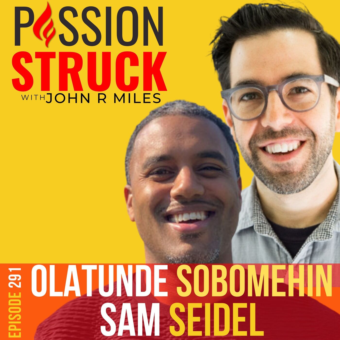 Passion Struck with John R. Miles