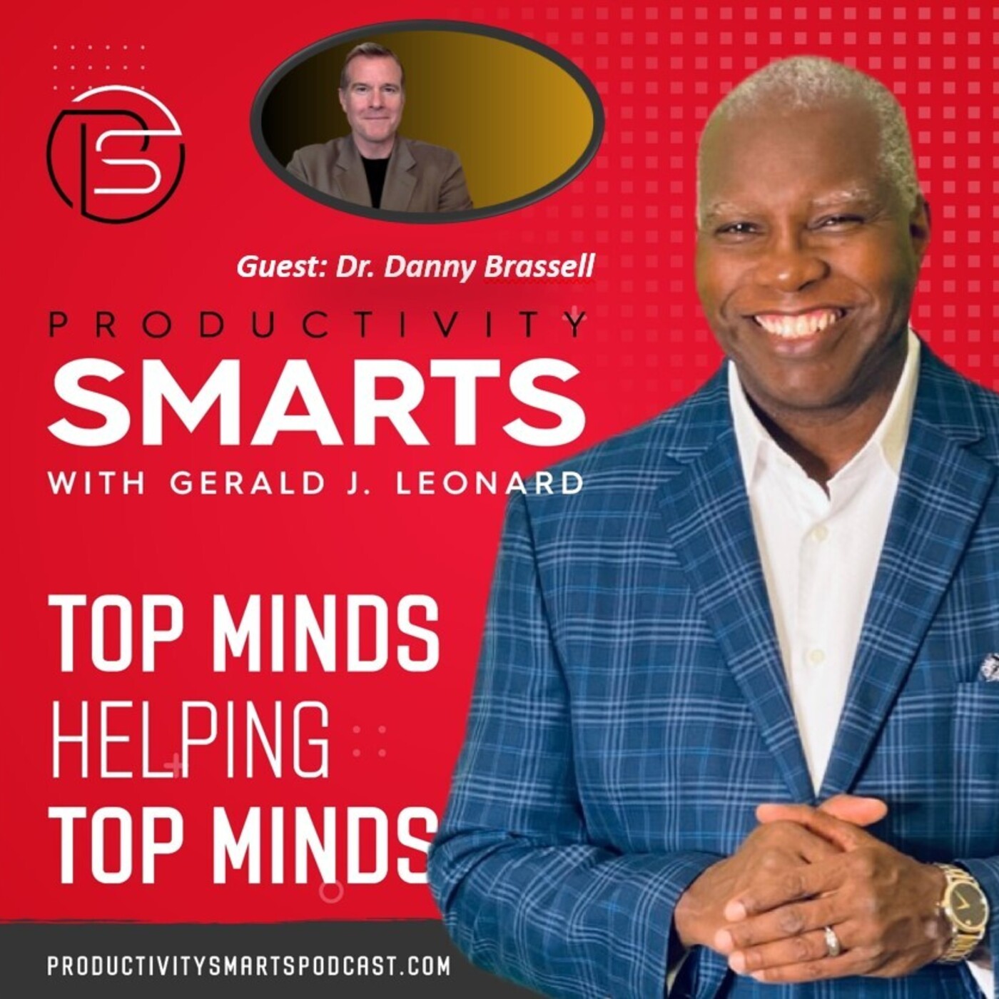 Productivity Smarts 032 - Bringing Joy Back into Education and the Workplace with Dr. Danny Brassell