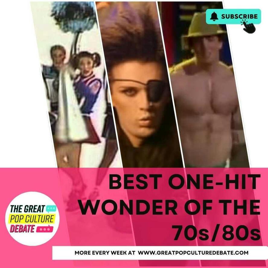 Best One-Hit Wonder of the 1970s & 1980s — Great Pop Culture Debate