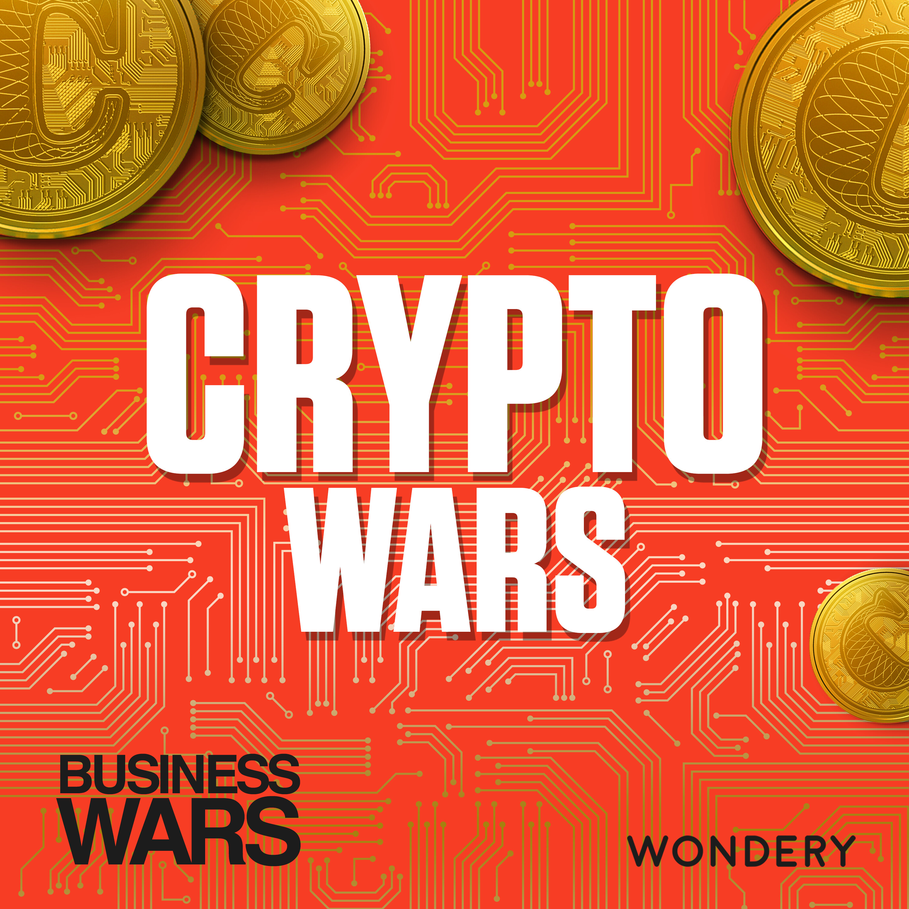Crypto Wars | We're in the (Virtual) Money | 7