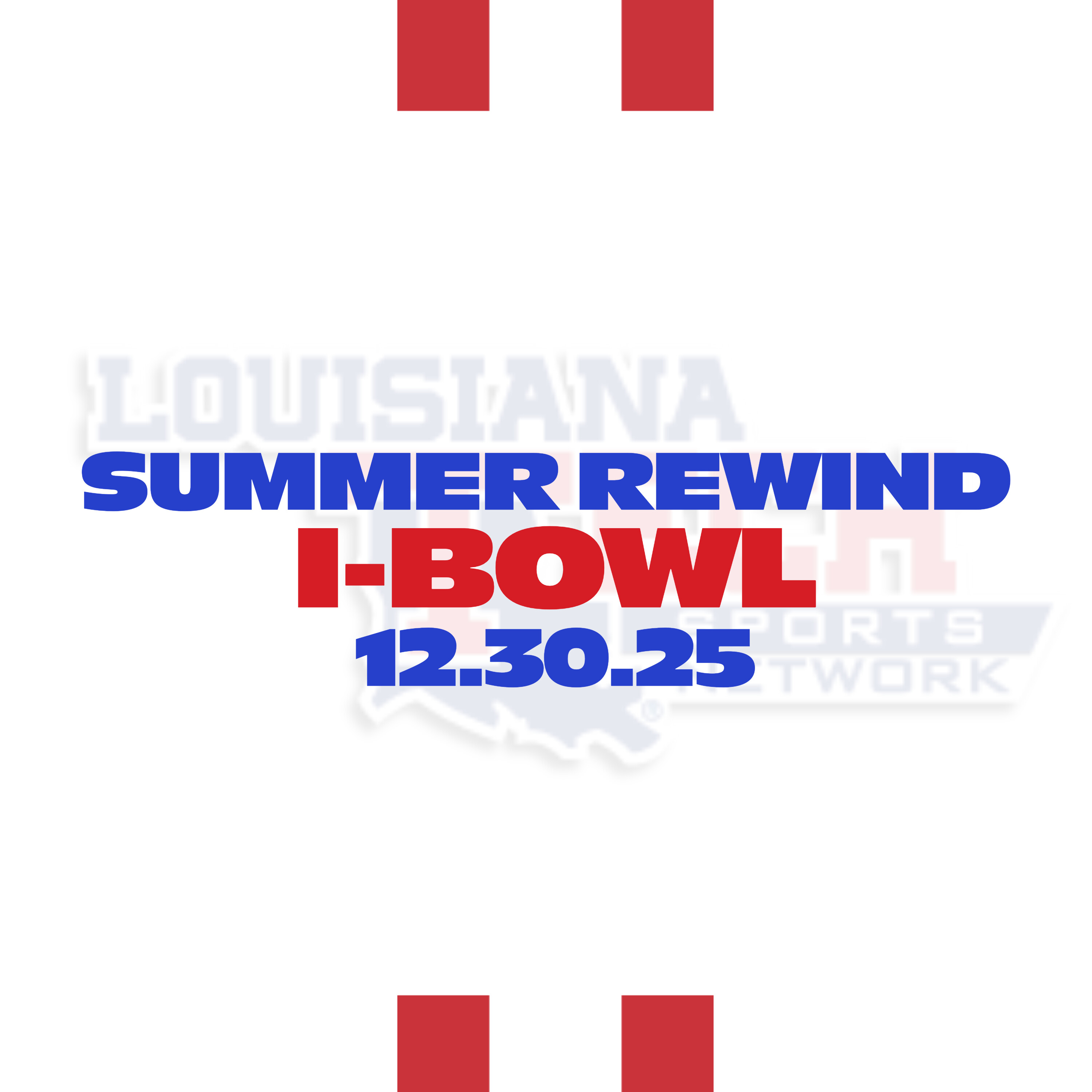 Summer Rewind - 'Dogs Win Independence Bowl | (Coastal Carolina) 12-30-25 episode artwork