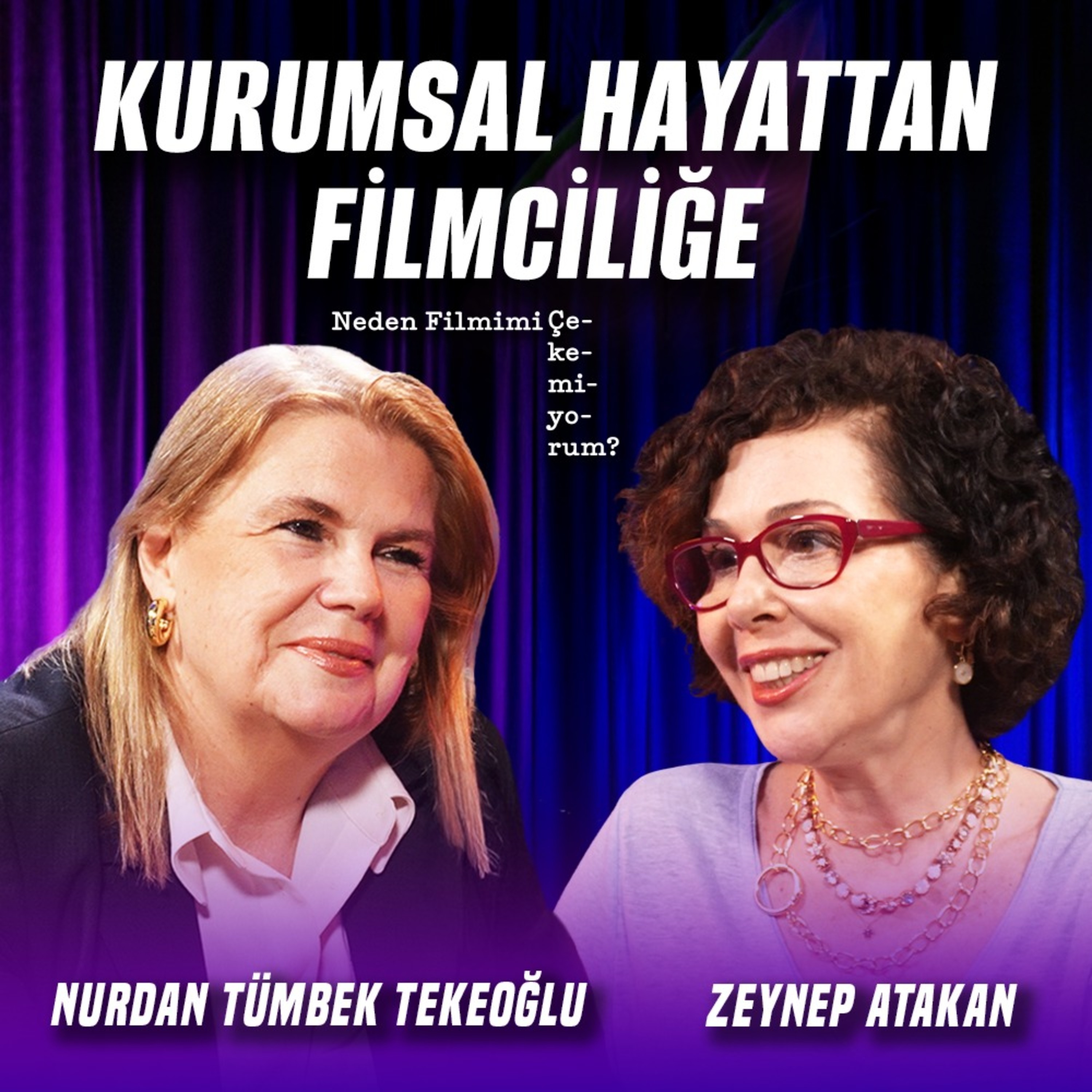 Filmler Belgesele Yaklaştı Belgeseller Film Gibi Olmaya Başladı | Konuk: Nurdan Tümbek Tekeoğlu episode artwork