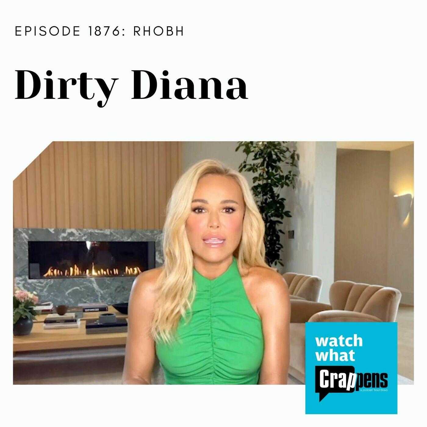 RHOBH: Dirty Diana