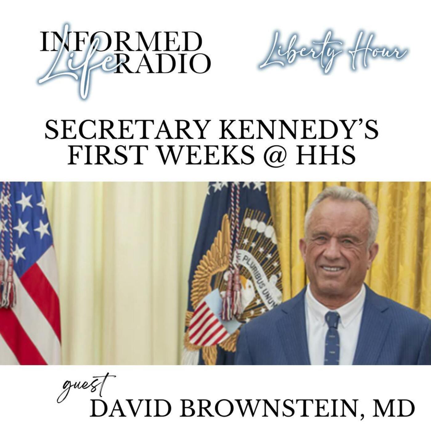 Liberty Hour - Secretary Kennedy's First Weeks at HHS episode artwork