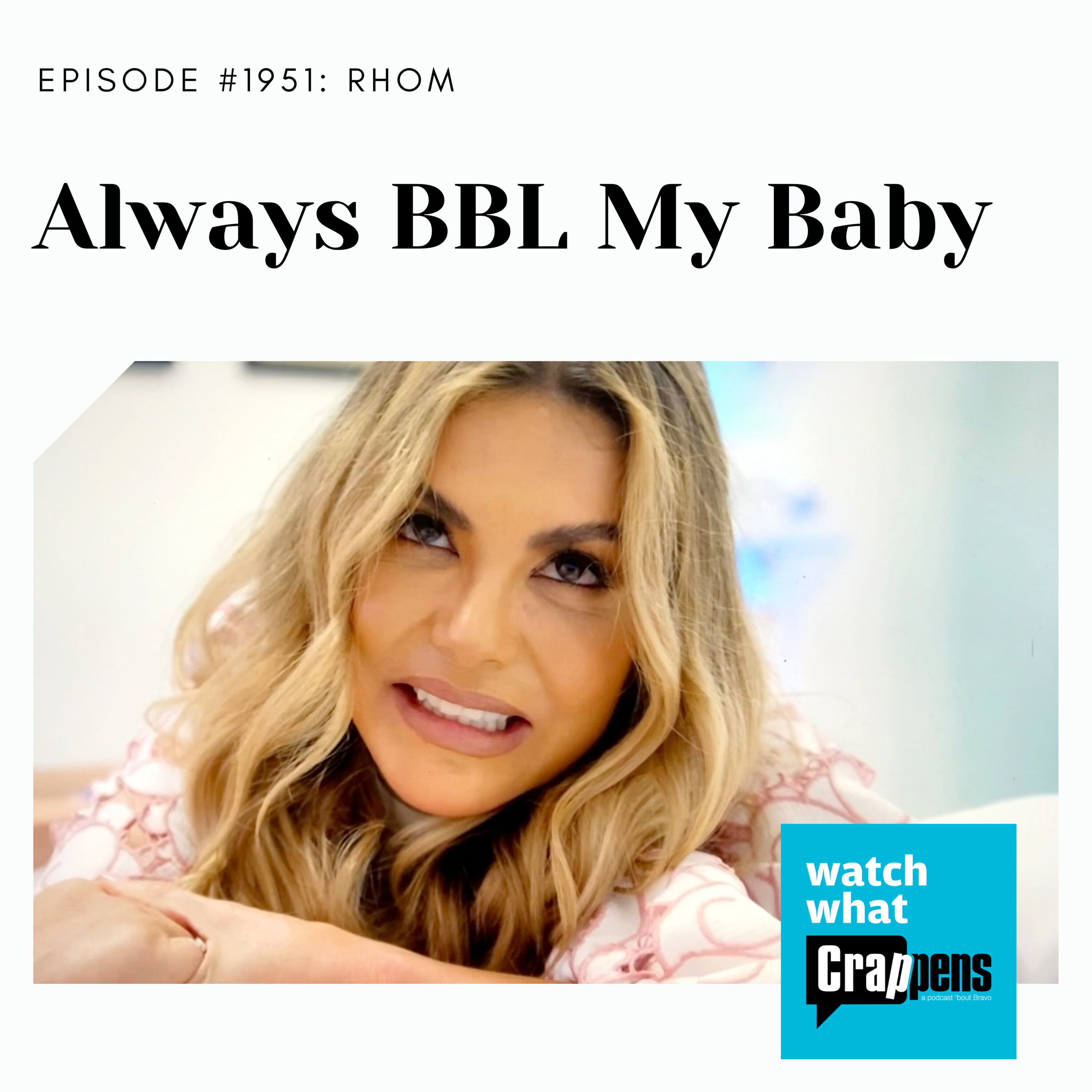 RHOM: Always BBL My Baby