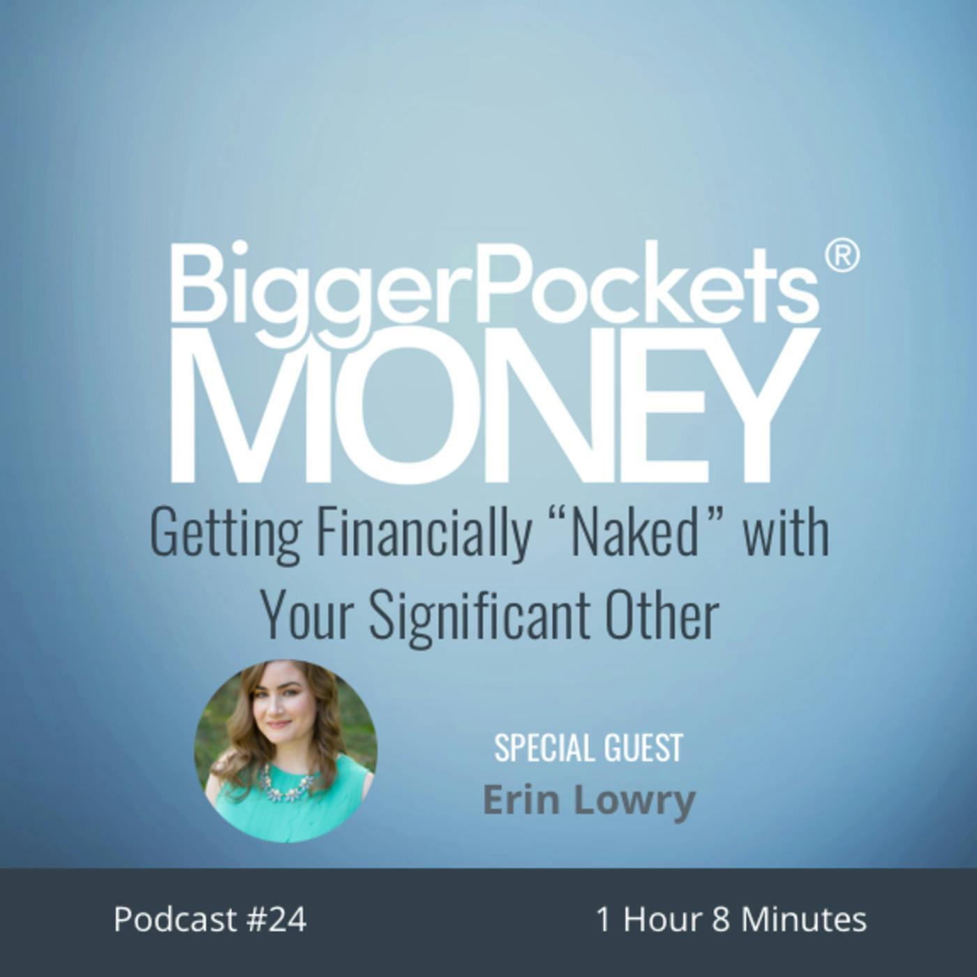 24: Getting Financially “Naked” with Your Significant Other — With Erin Lowry