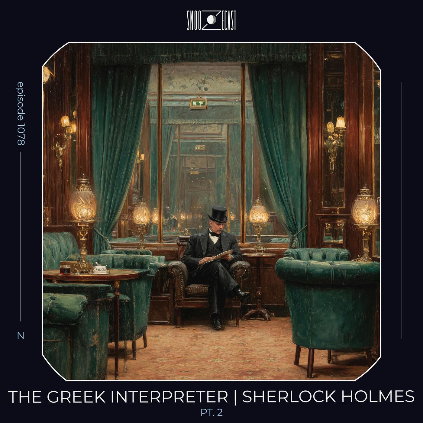 The Greek Interpreter pt. 2 | Sherlock Holmes