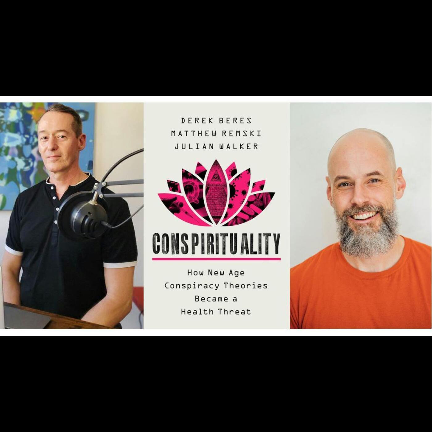 Ep. 488 - Co-hosts of "Conspirituality," Julian Walker and Derek Beres - podcast episode cover