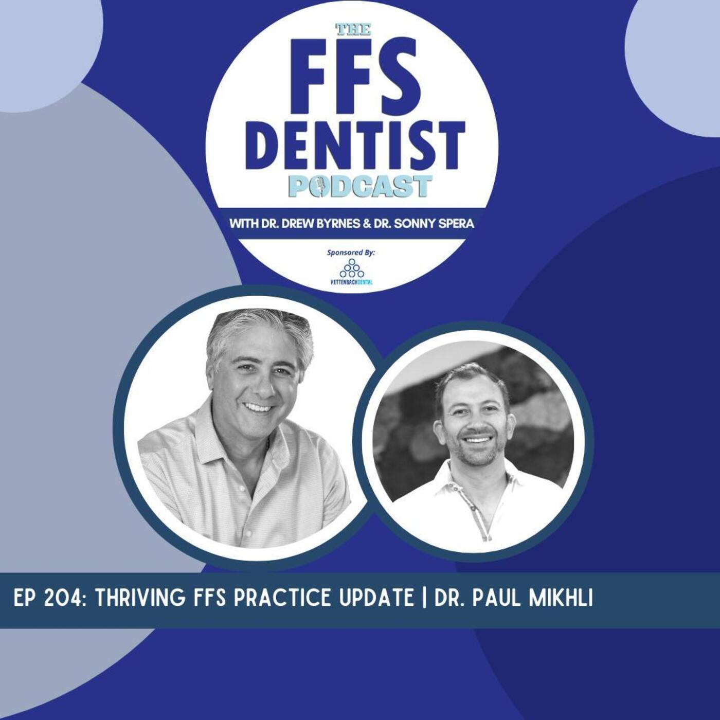 Thriving FFS Practice Update | Dr. Paul Mikhli episode artwork