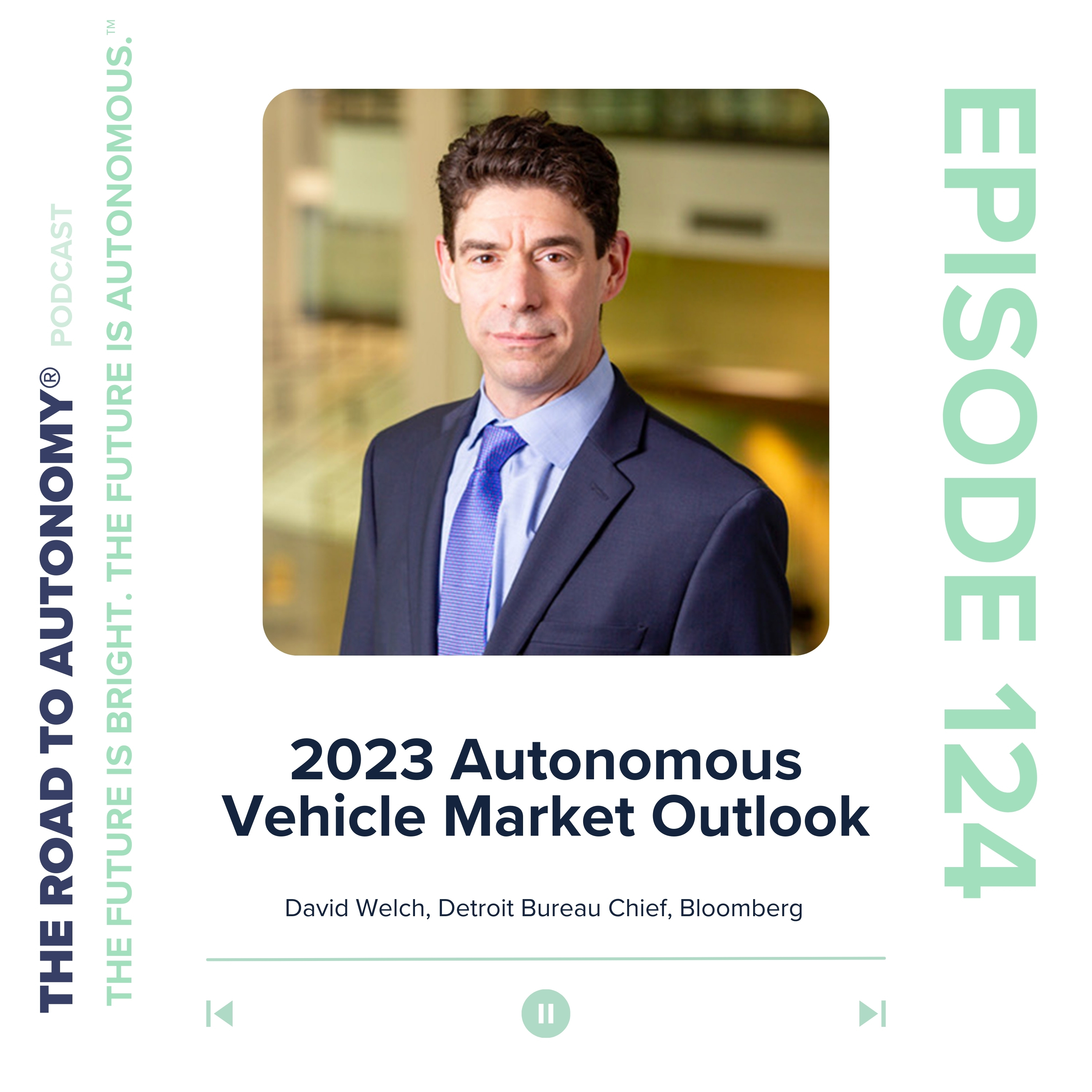 cover of episode Episode 124 | 2023 Autonomous Vehicle Market Outlook