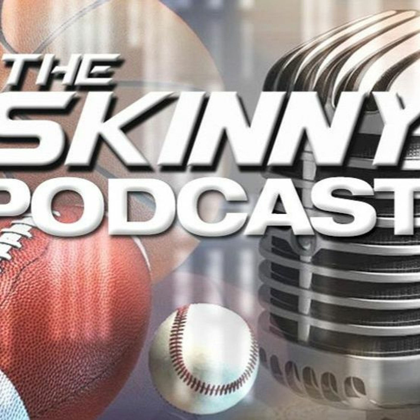 The Skinny Podcast: Talking Sports w/ Rick Broering (9/3/2020)