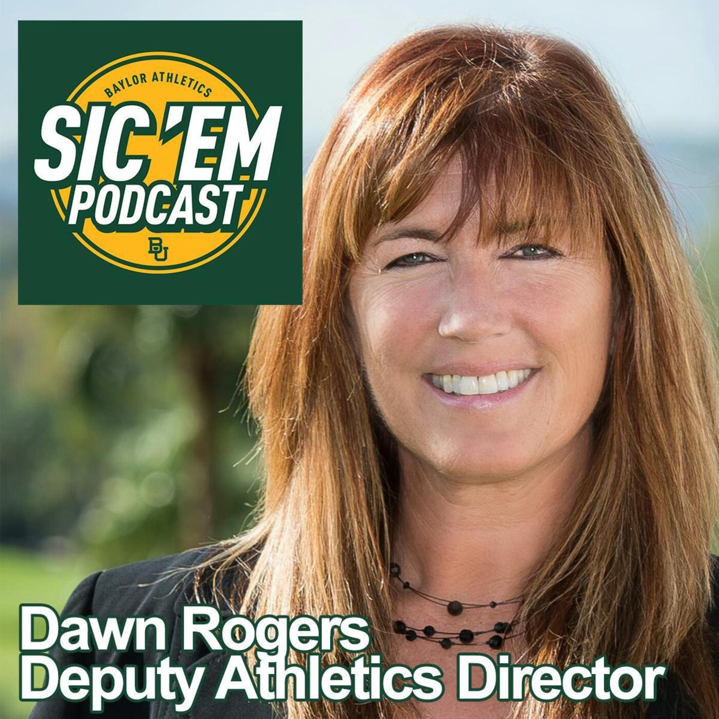 Episode 102 |  Dawn Rogers, Deputy Athletics Director, Baylor University episode artwork