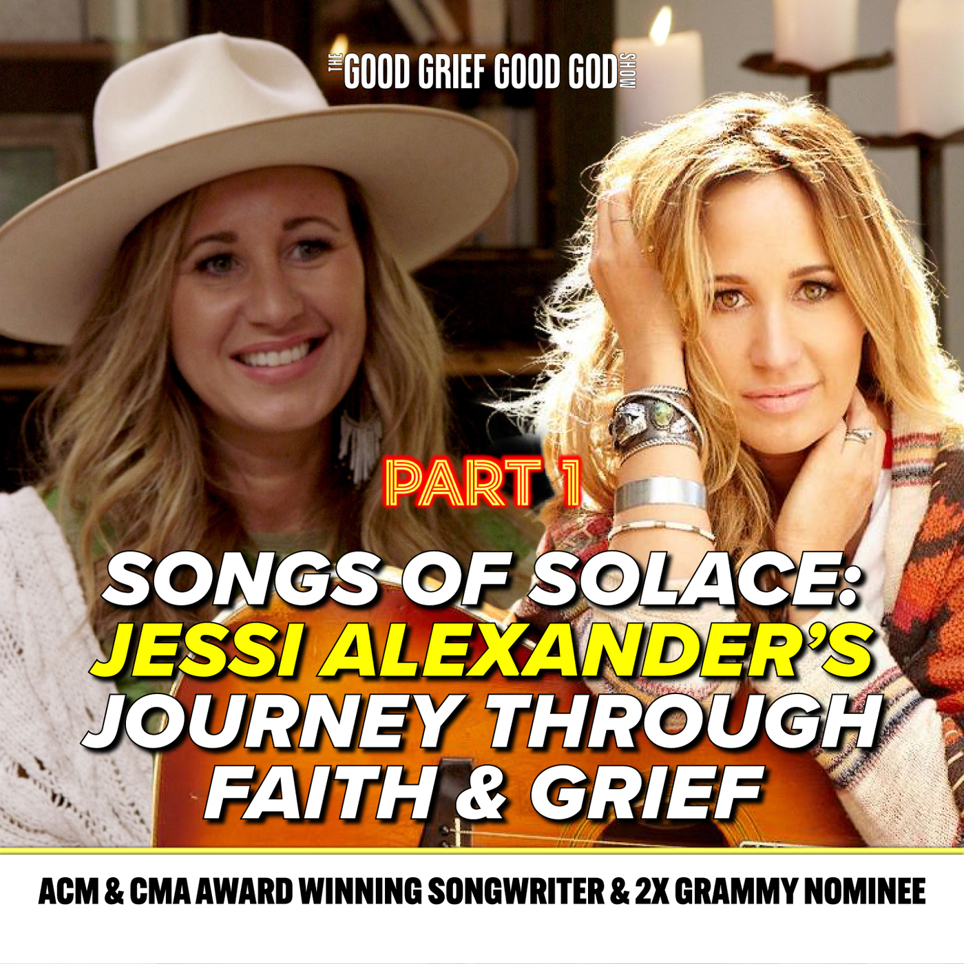 Songs of Solace (Pt1): Jessi Alexander's Journey through Faith & Grief episode artwork