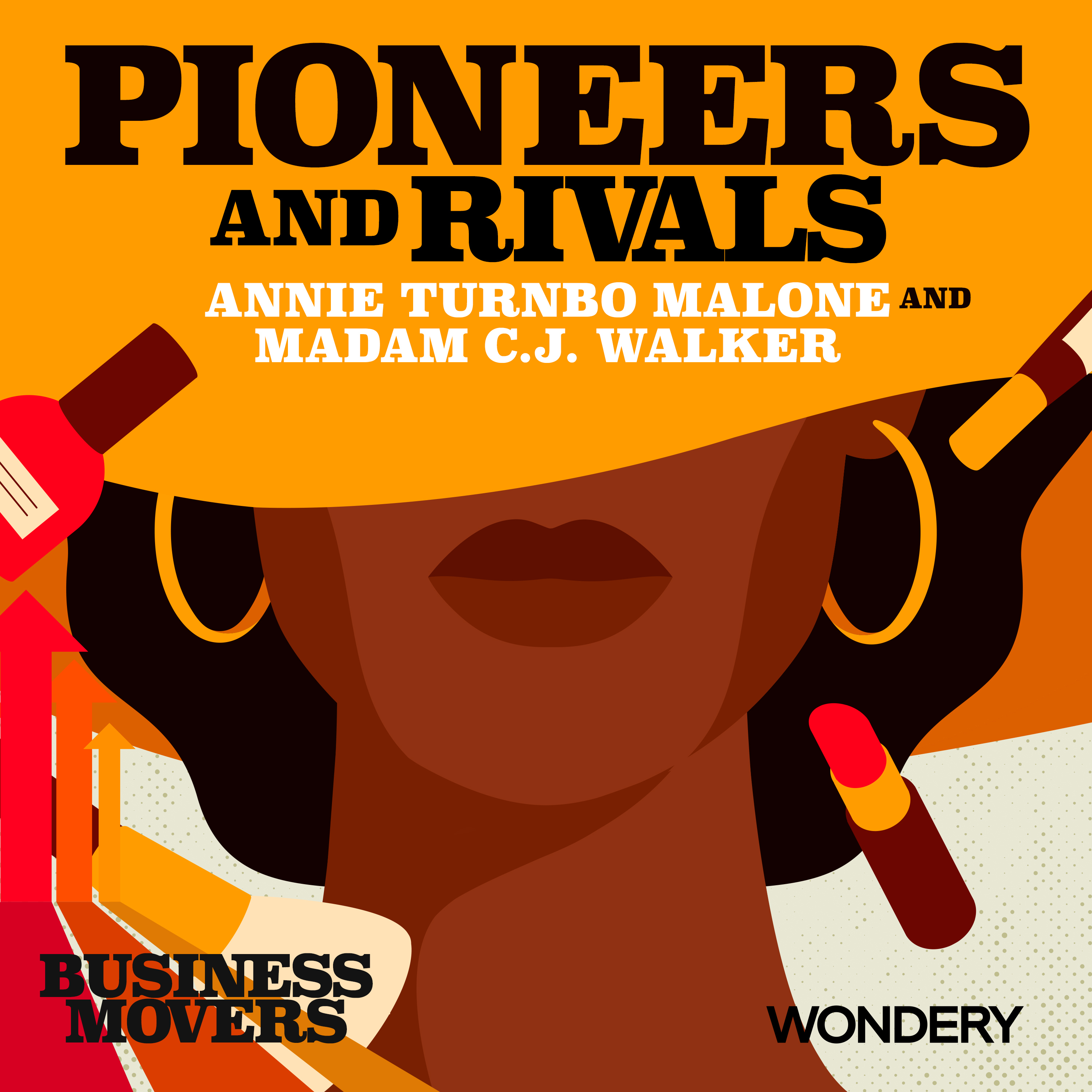 Pioneers and Rivals - Annie Turnbo Malone and Madam C.J. Walker | A’Lelia Bundles Discusses Her Ancestor’s Role in Pioneering the Black Haircare Industry | 5 - podcast episode cover