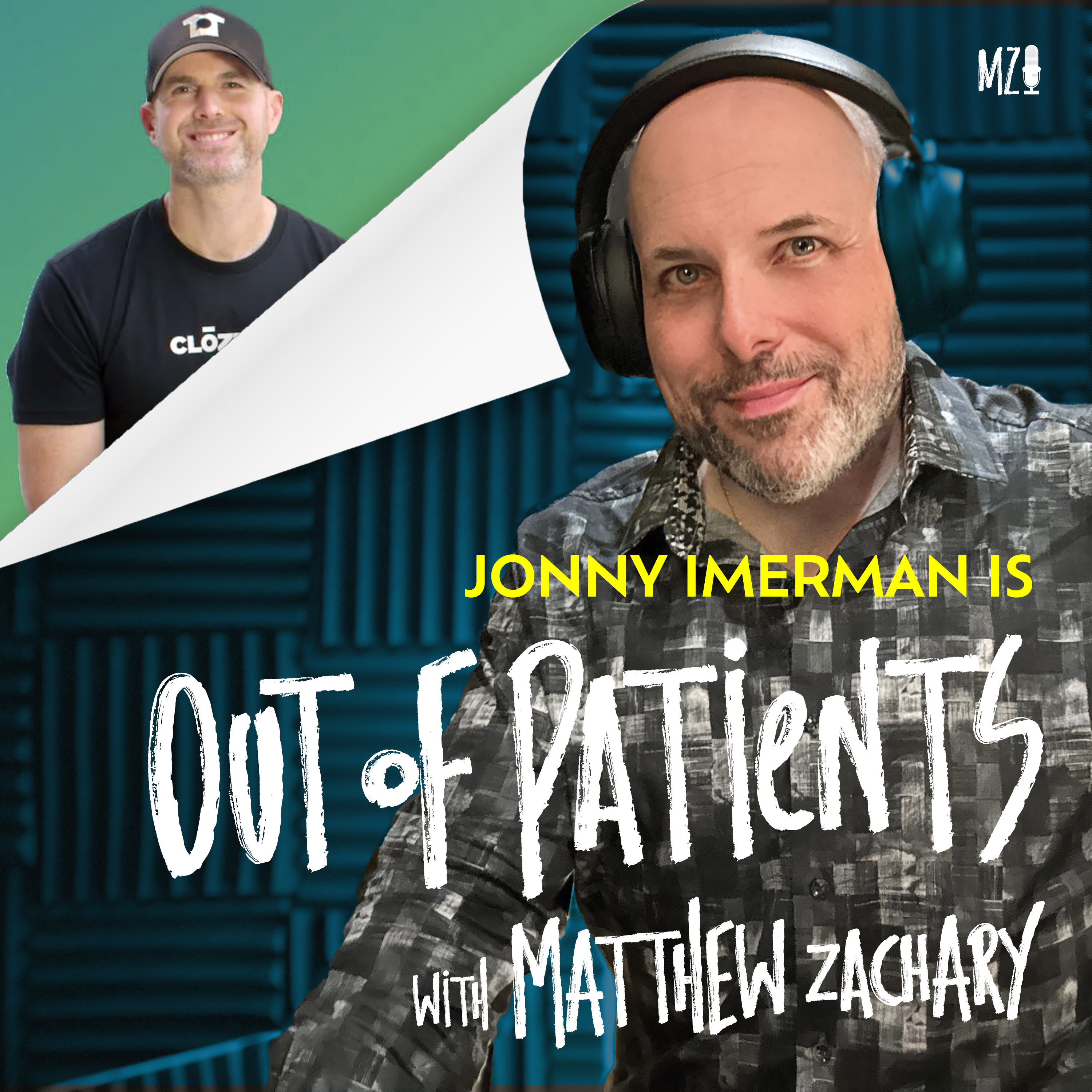 Out of Patients with Matthew Zachary