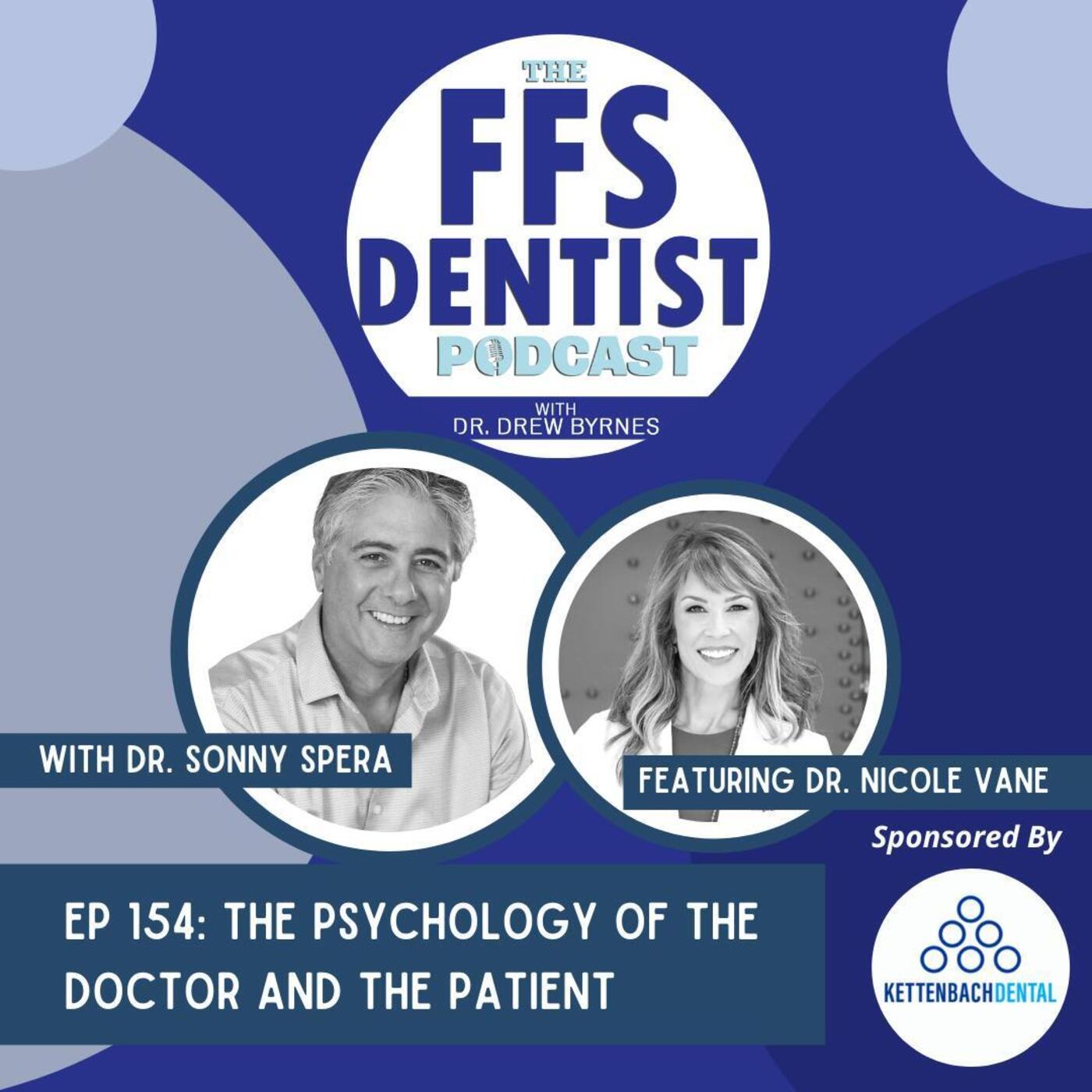 The Psychology of the Doctor & Patient with Dr. Nicole Vane and Dr. Sonny Spera episode artwork