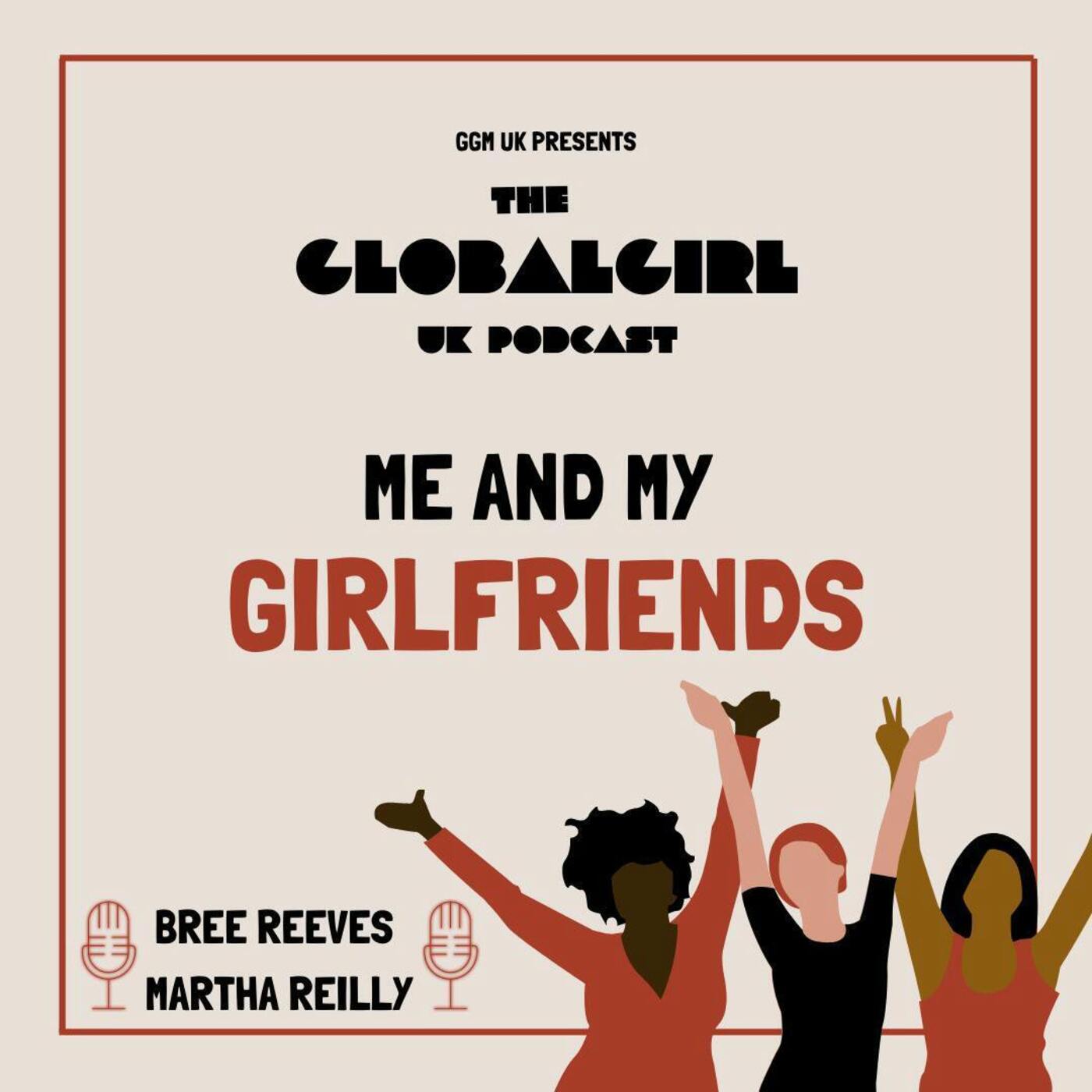 Me And My Girlfriends (with Bree Reeves and Martha Reilly)