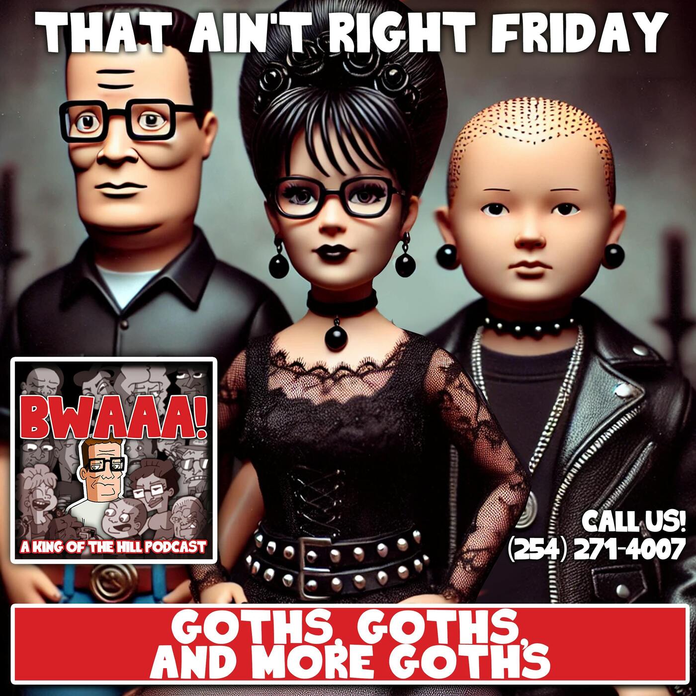 That Ain't Right Friday: Goths, Goths, and more Goths