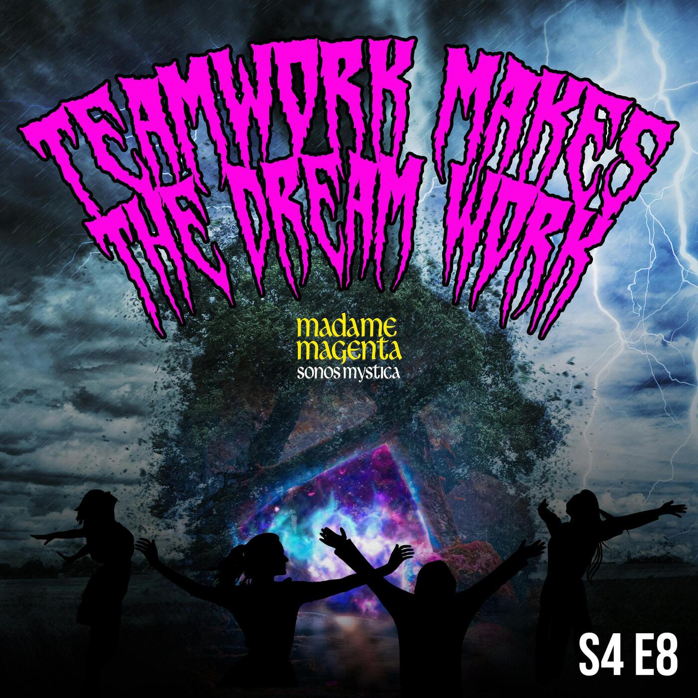 S4E8 - Teamwork Makes The Dream Work artwork