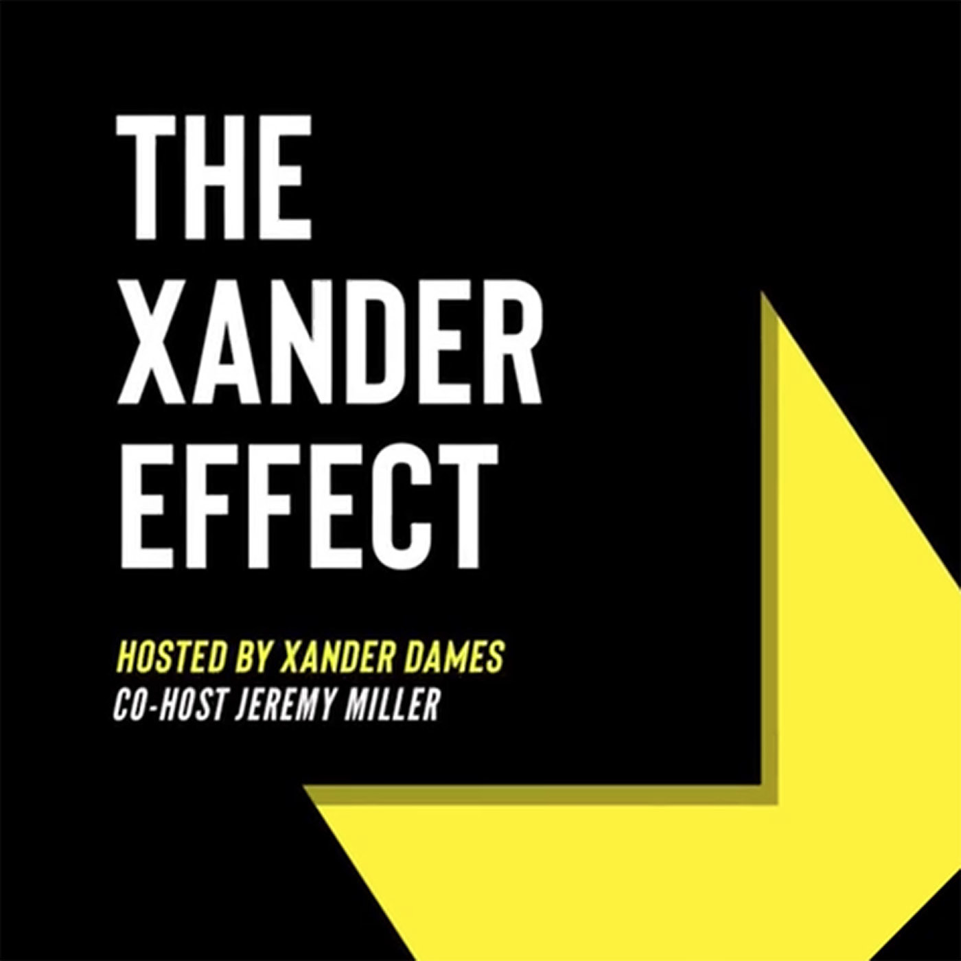 The Xander Effect Ep. 77