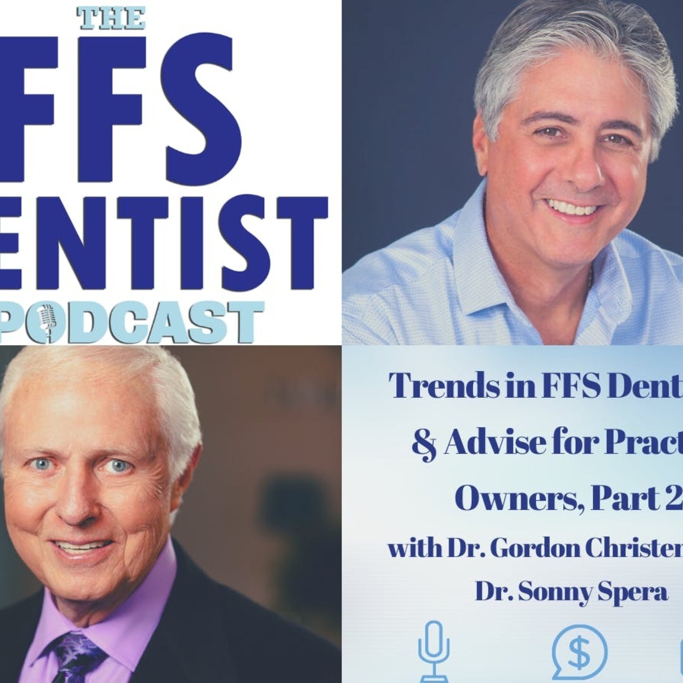 Gordon Christensen: Trends in FFS Dentistry & Advice for FFS Practice Owners Part 2 episode artwork