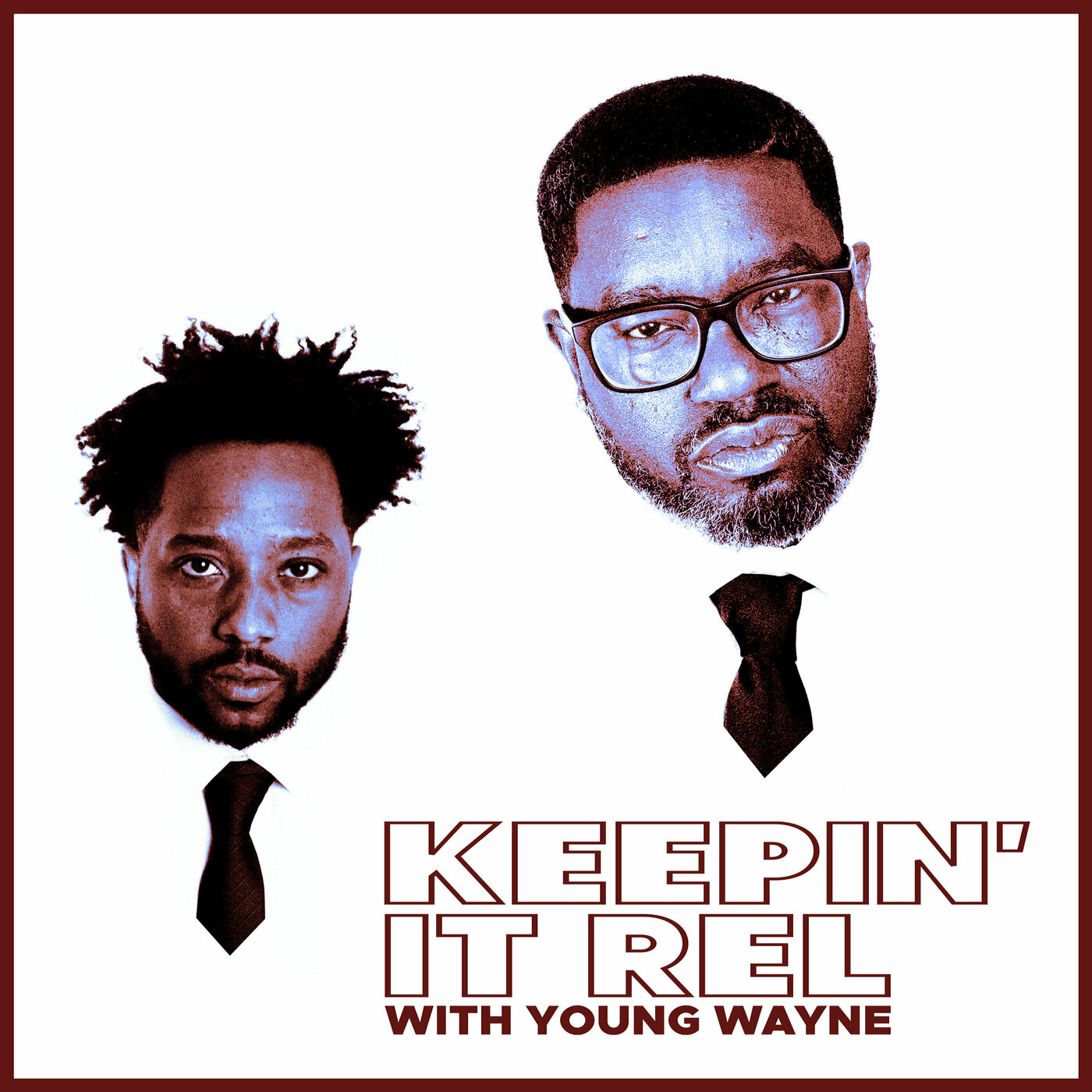 Keepin' It Rel with Young Wayne podcast show image